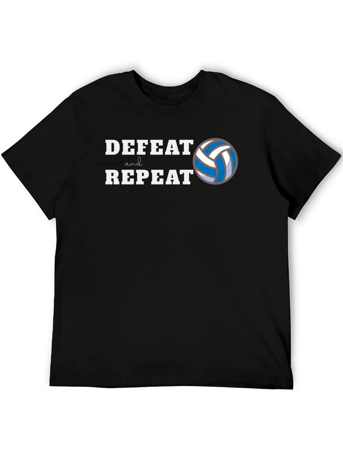 Defeat and Repeat Volleyball T-Shirt