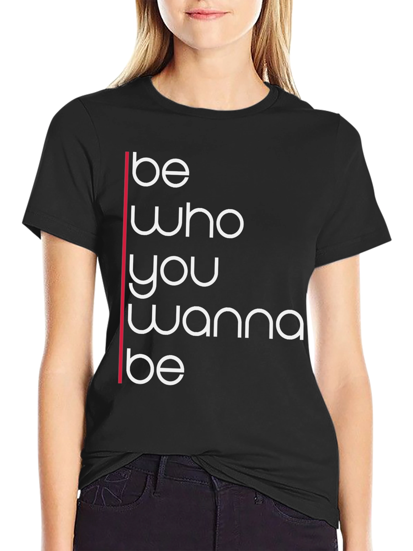 Be Who You Wanna Be Graphic Tee