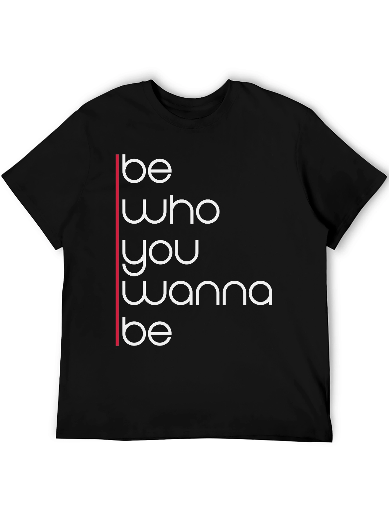 Be Who You Wanna Be Graphic Tee