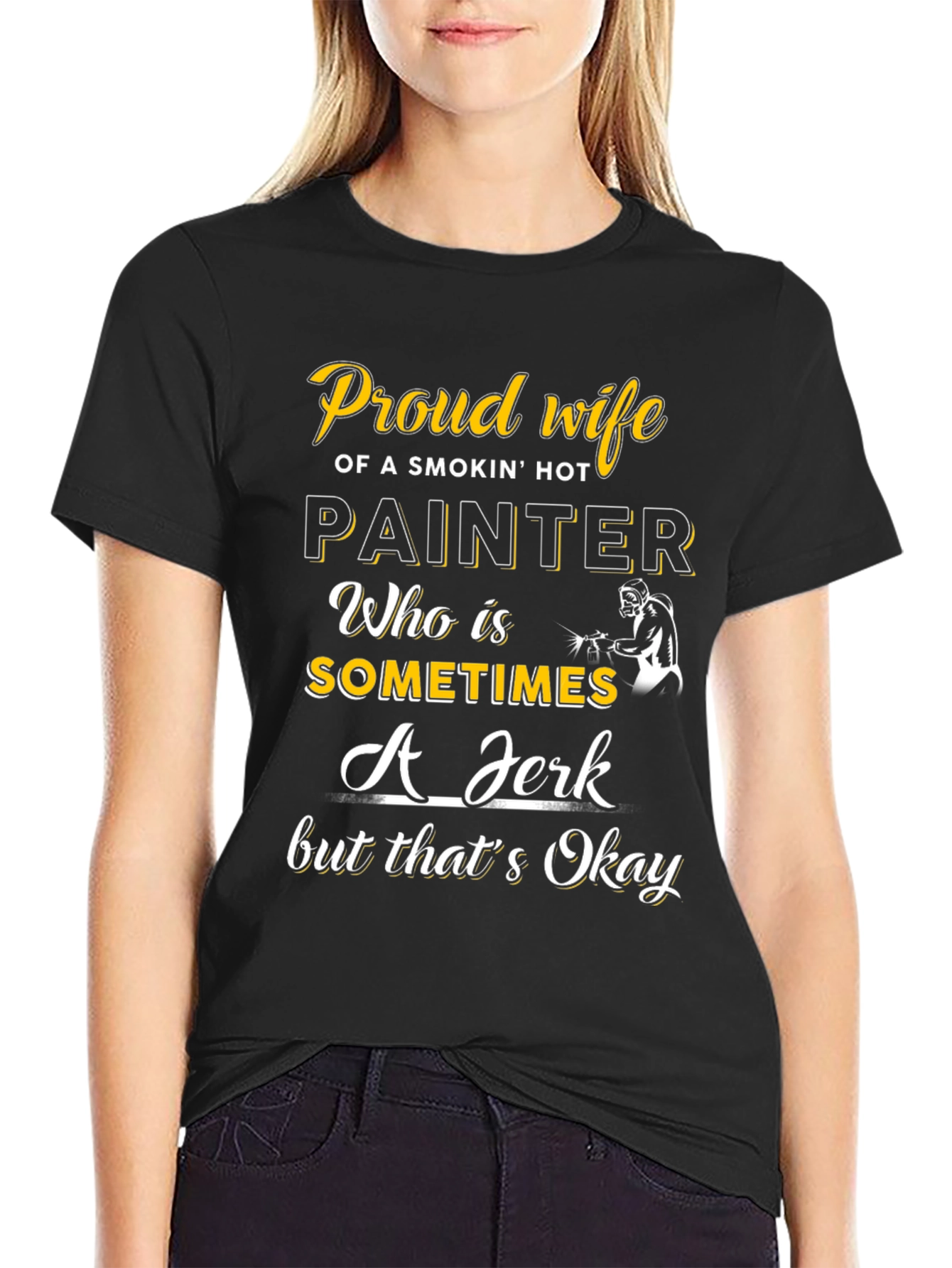 Proud Wife of a Painter T-Shirt