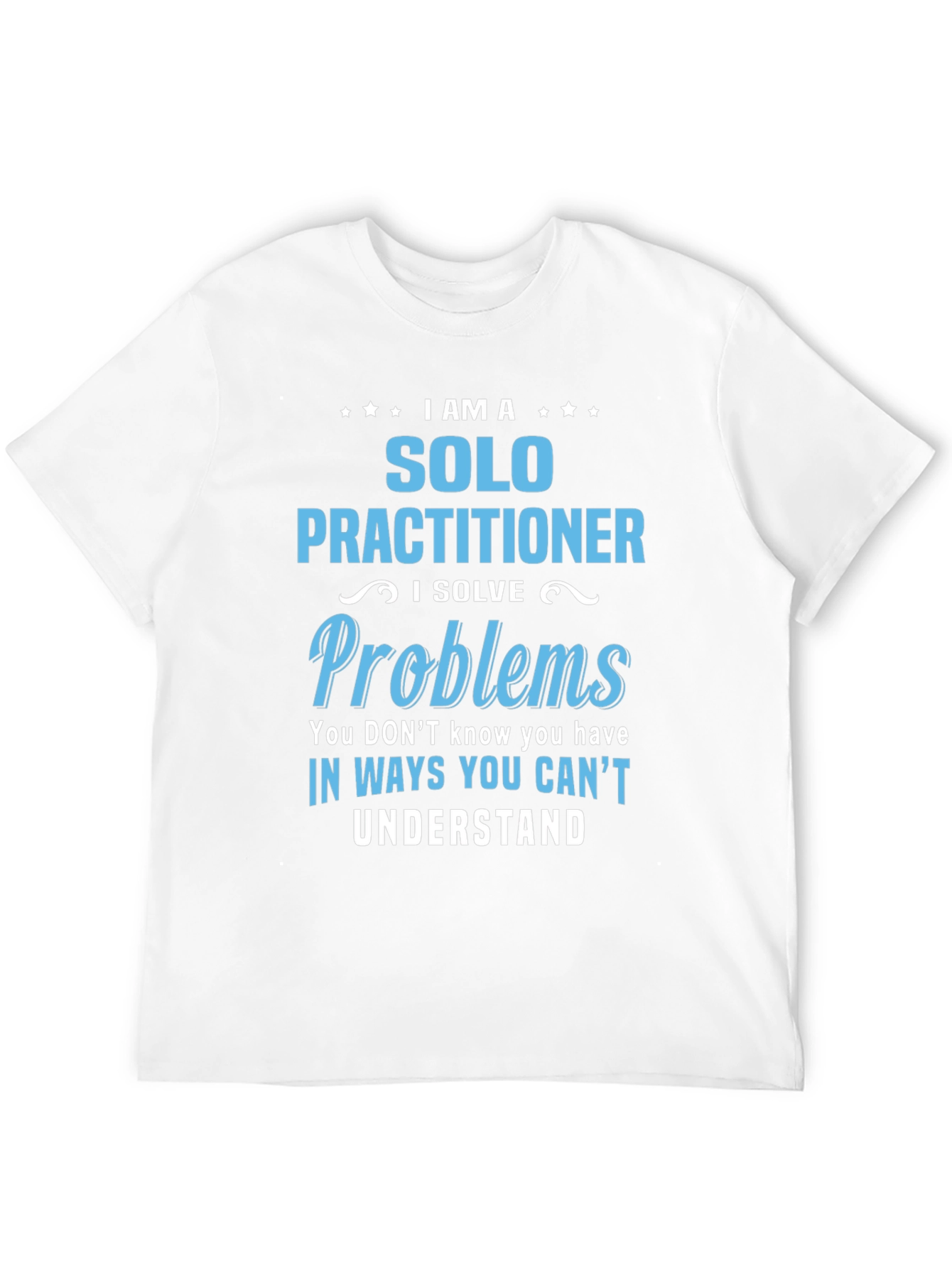 Solo Practitioner T-Shirt