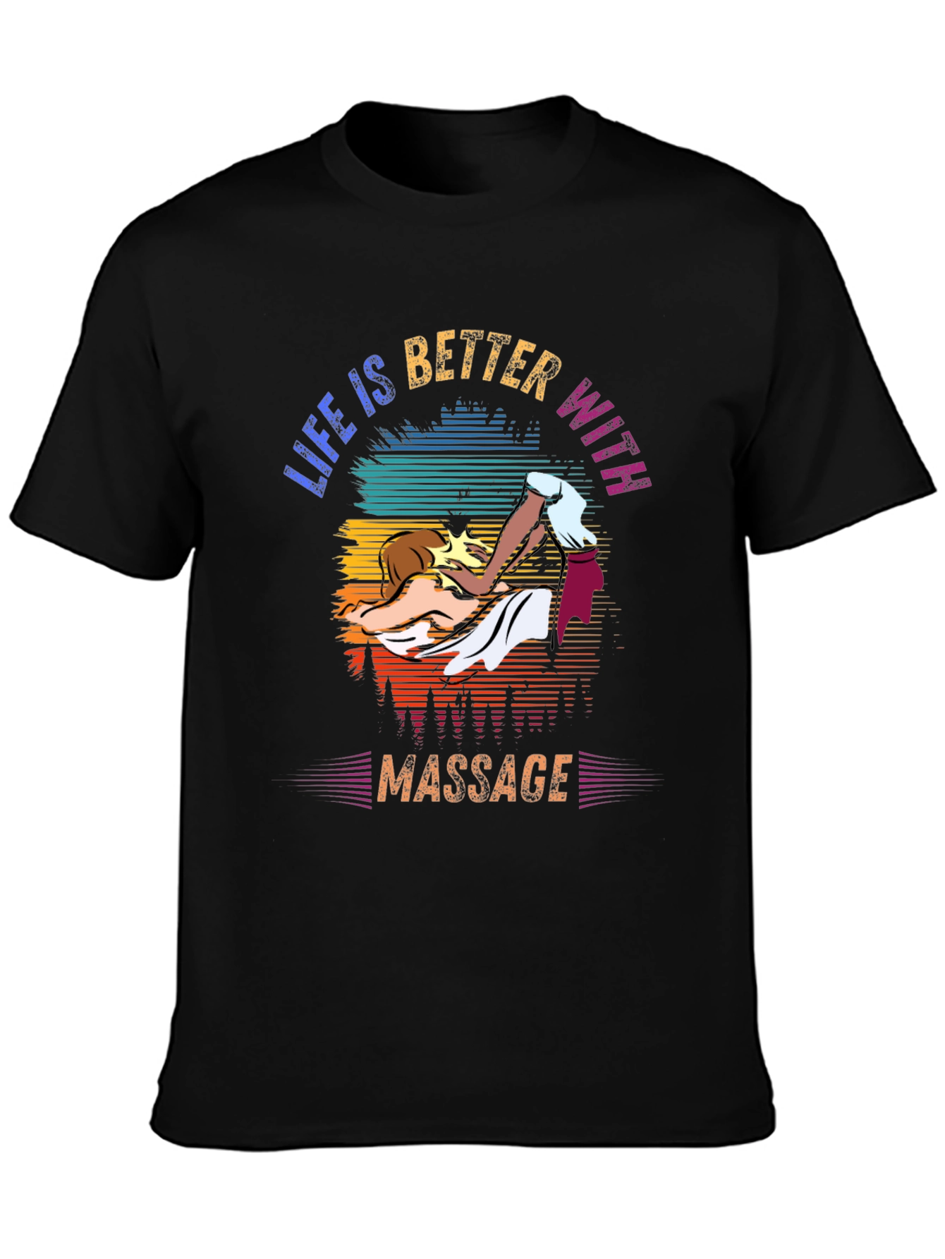 Life is Better with Massage T-Shirt
