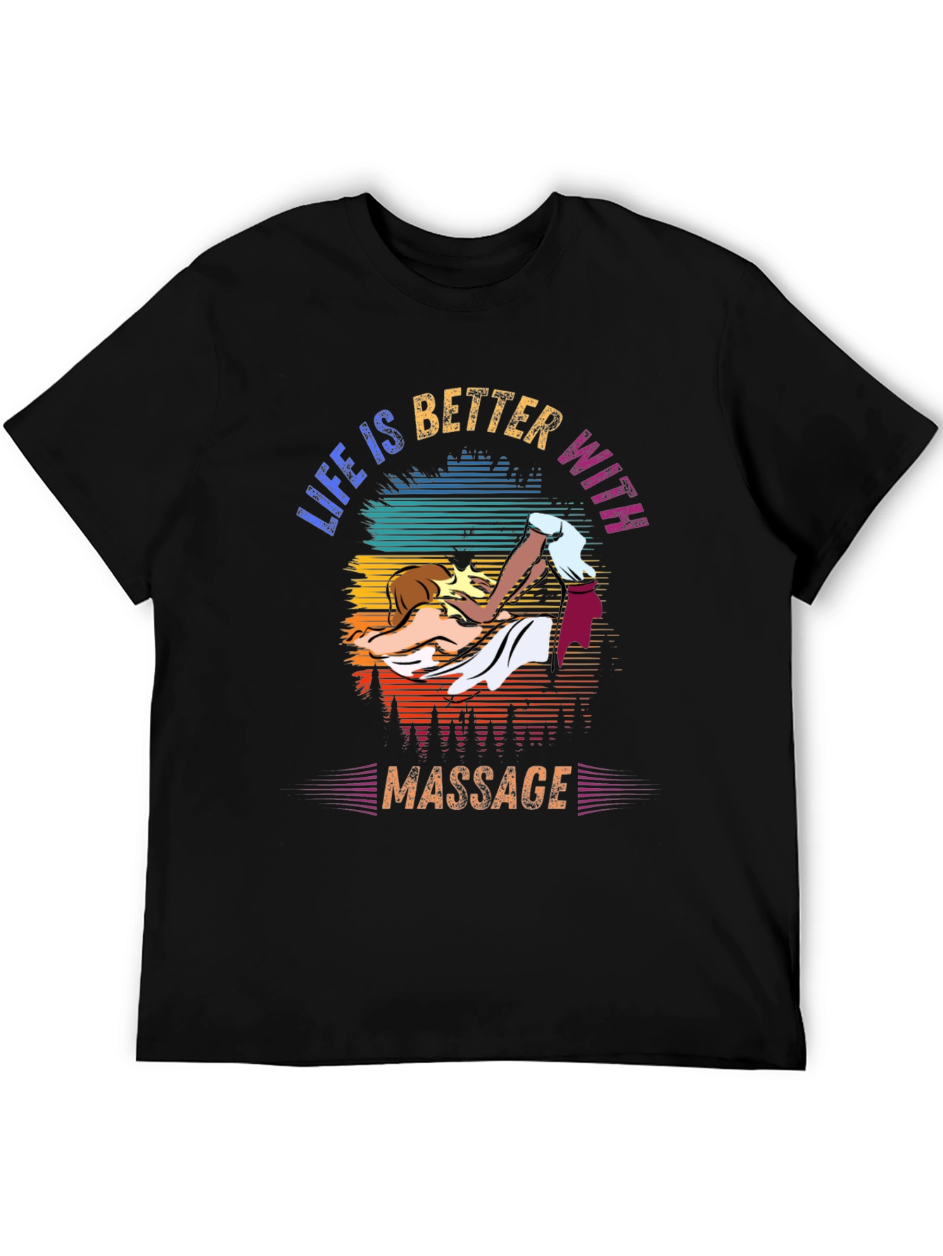 Life is Better with Massage T-Shirt