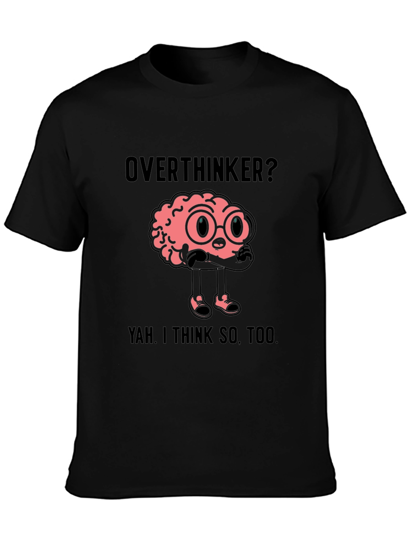 Overthinker Brain Graphic Tee - Funny Unisex T-Shirt