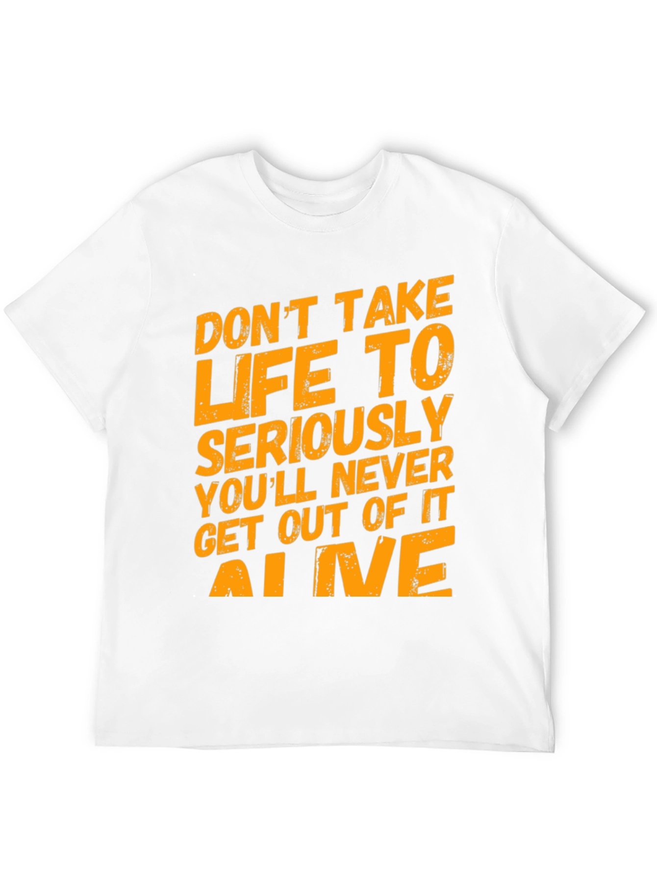 Dont Take Life Seriously Graphic Tee