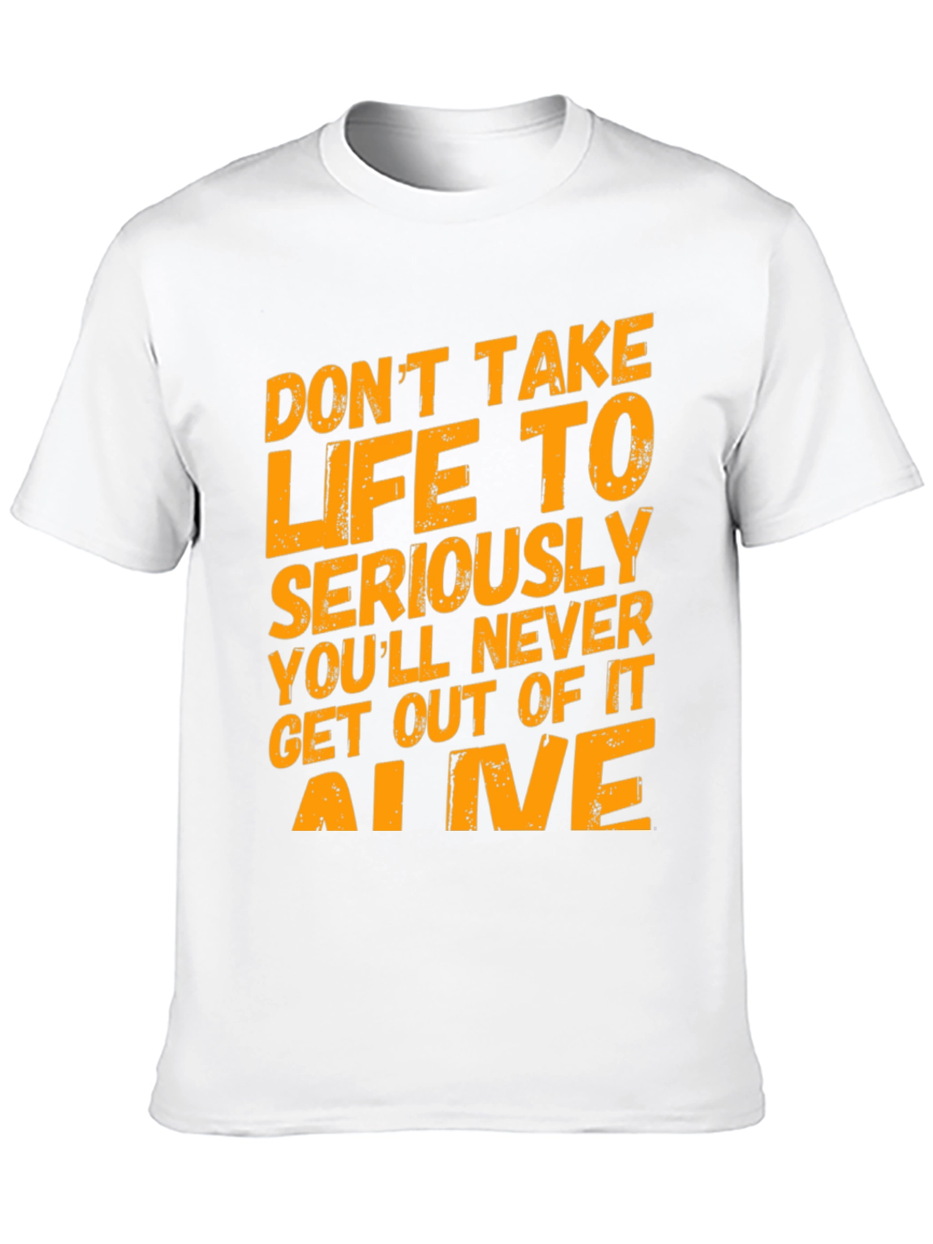 Dont Take Life Seriously Graphic Tee