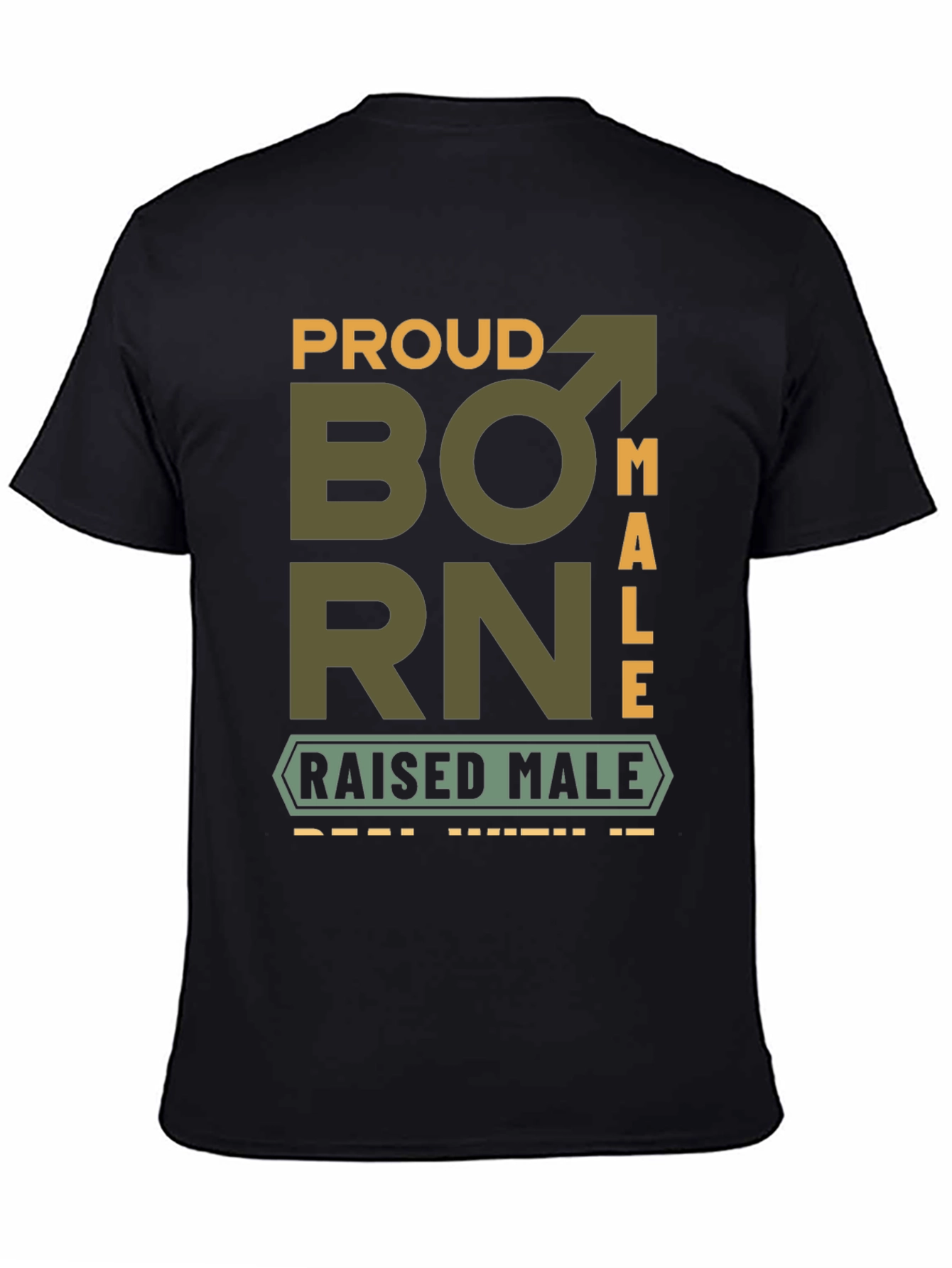 Proud Born Male T-Shirt