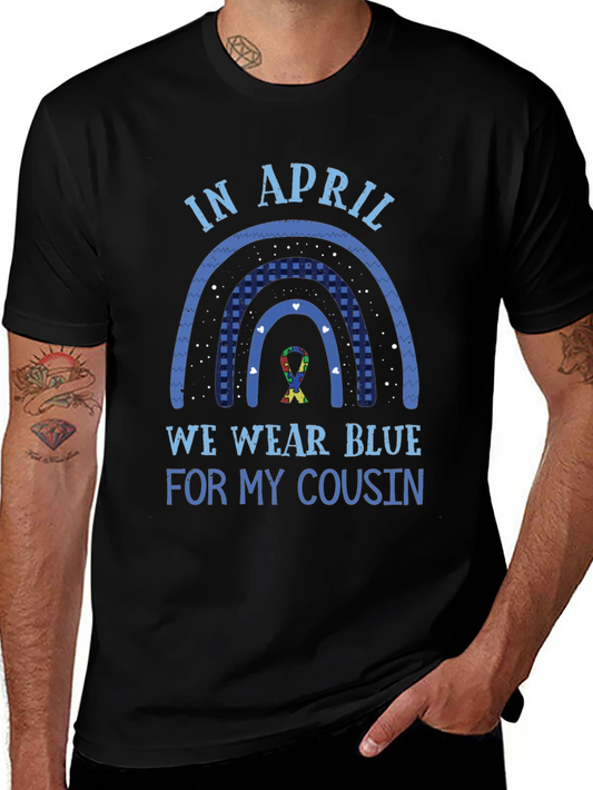 April We Wear Blue For My Cousin T-Shirt Autism Awareness