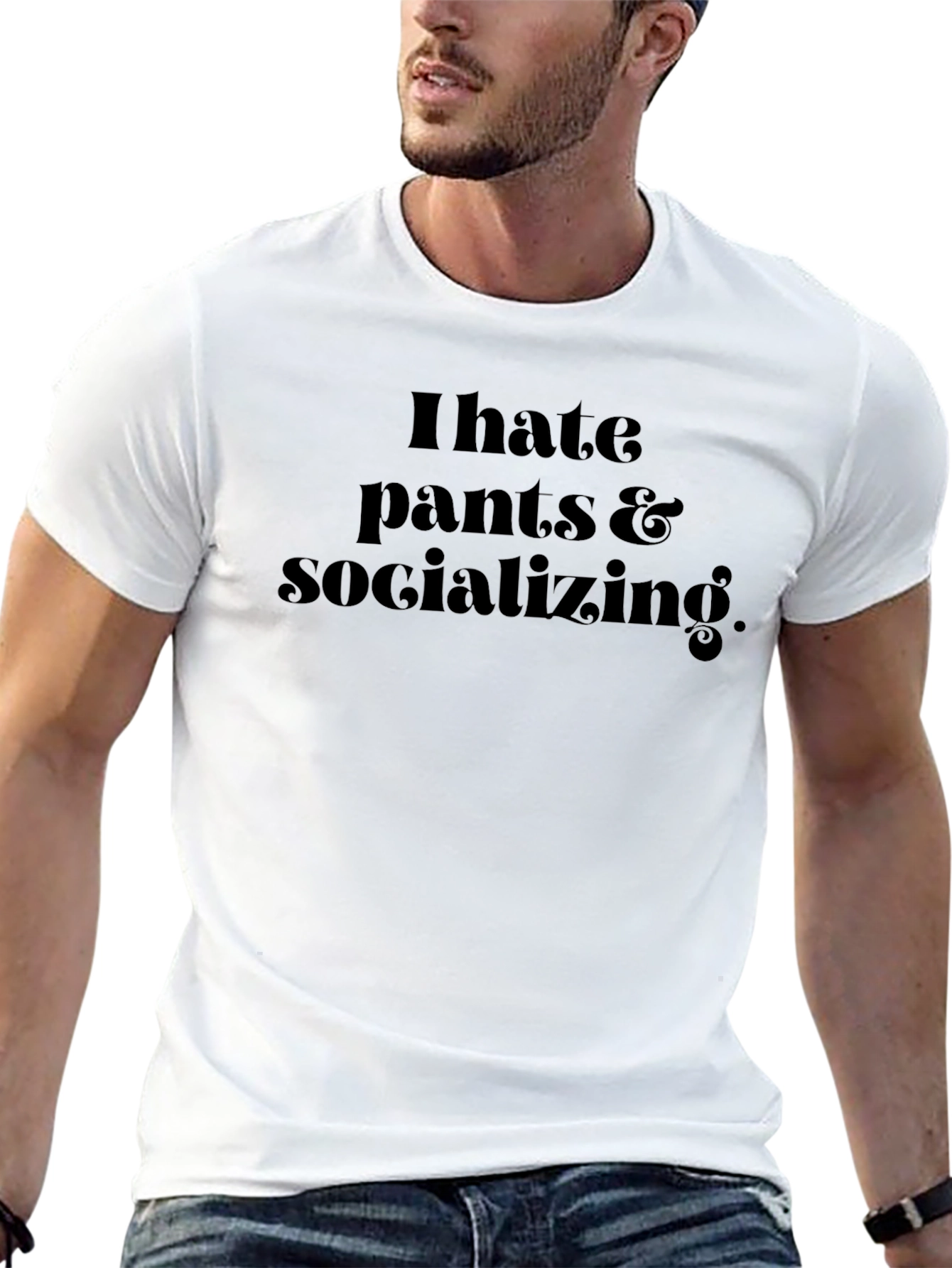 I Hate Pants & Socializing Black Graphic T-Shirt