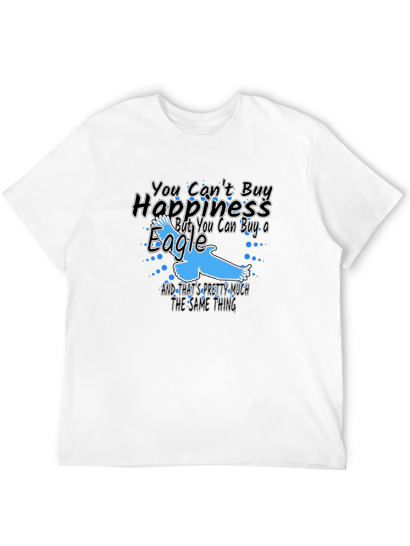 Eagle Happiness T-Shirt - Buy an Eagle