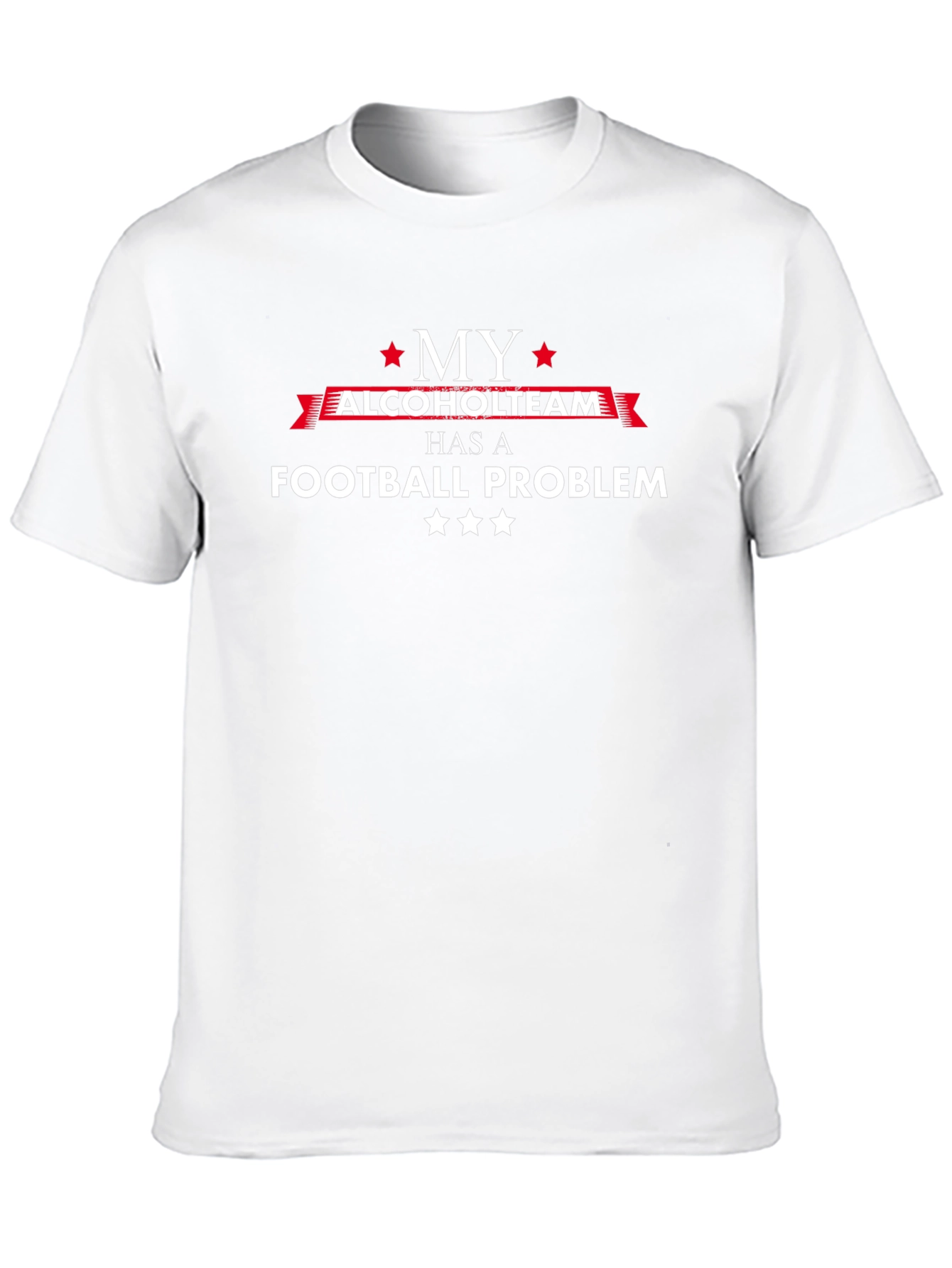 My Alcohol Team Football Problem Graphic T-Shirt