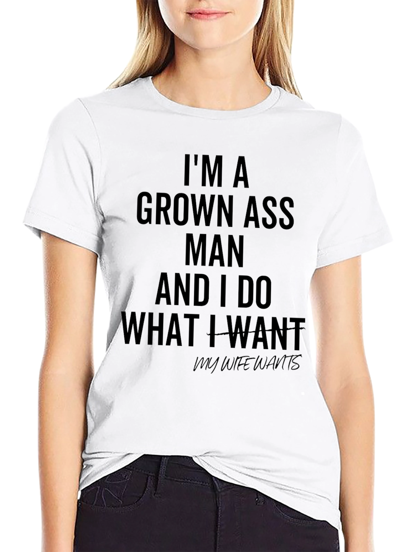 Im A Grown Ass Man T-Shirt
