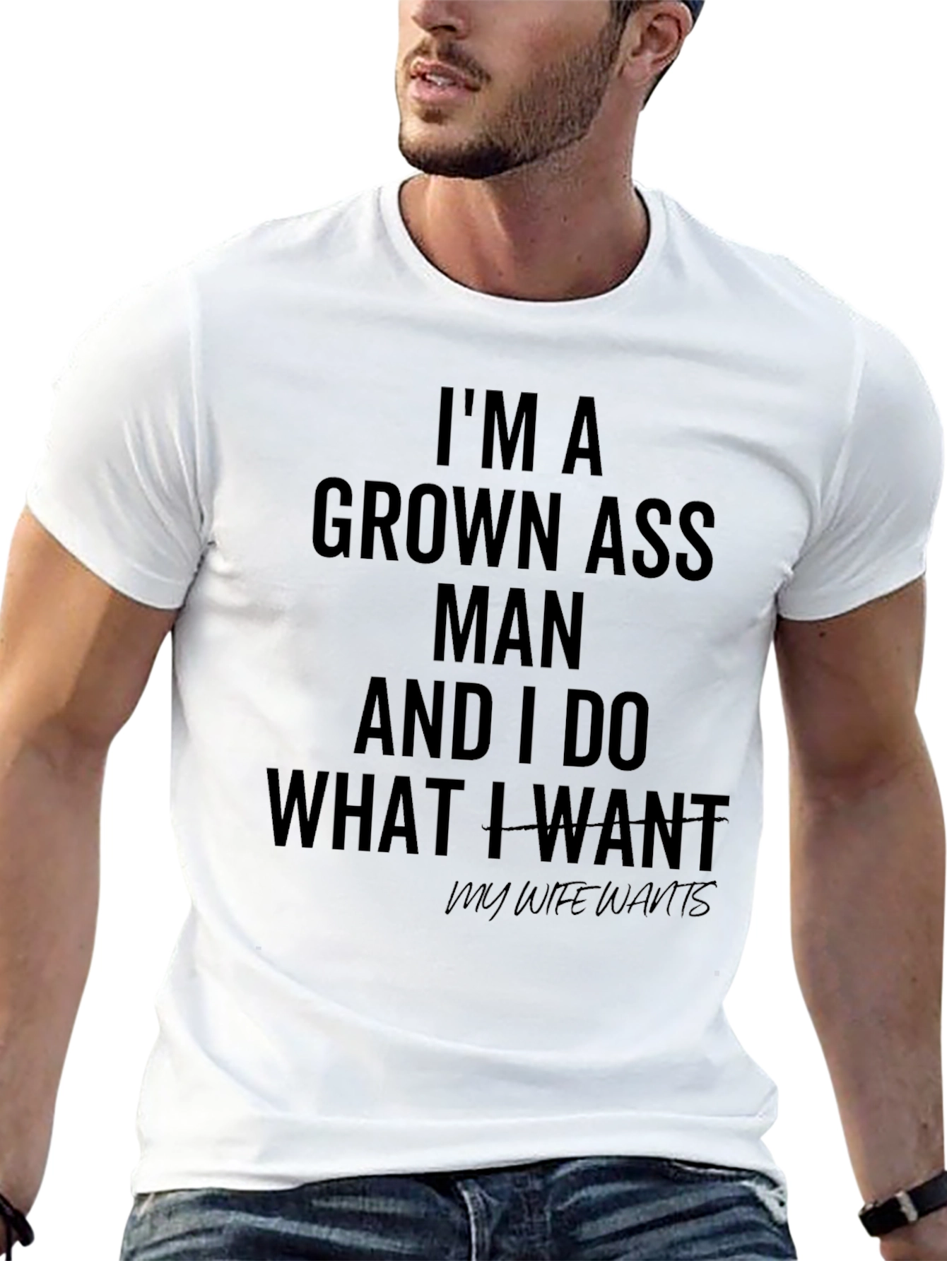 Im A Grown Ass Man T-Shirt