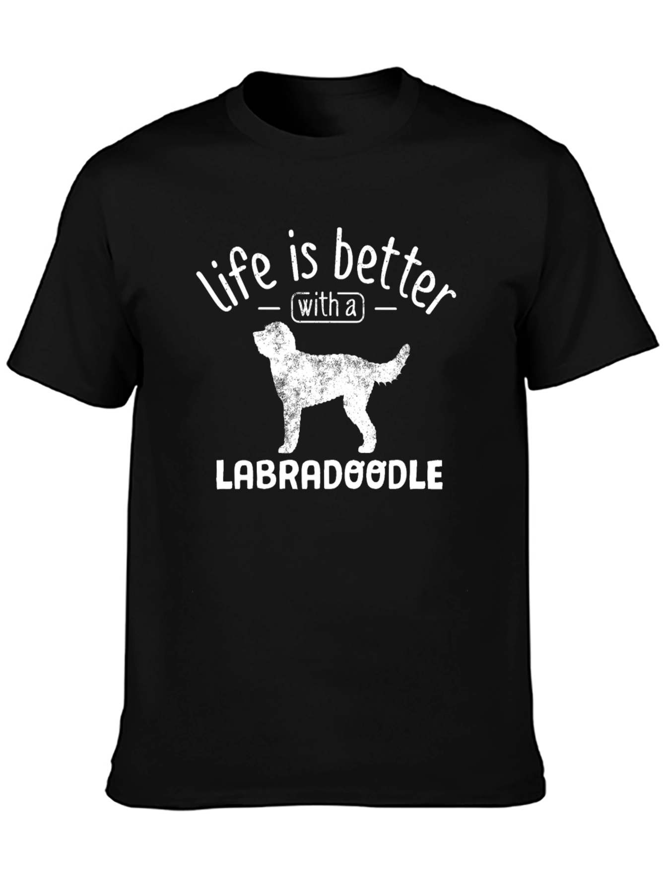 Life is Better With a Labradoodle T-Shirt