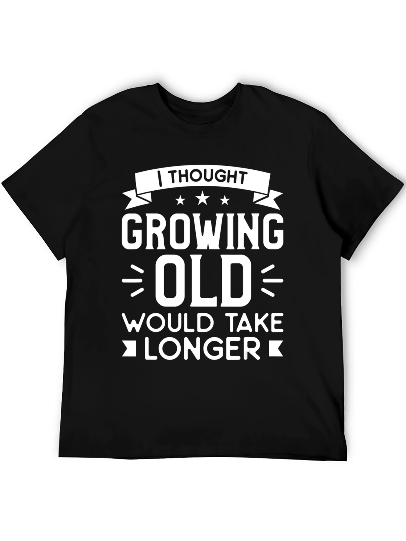 Funny Growing Old T-Shirt