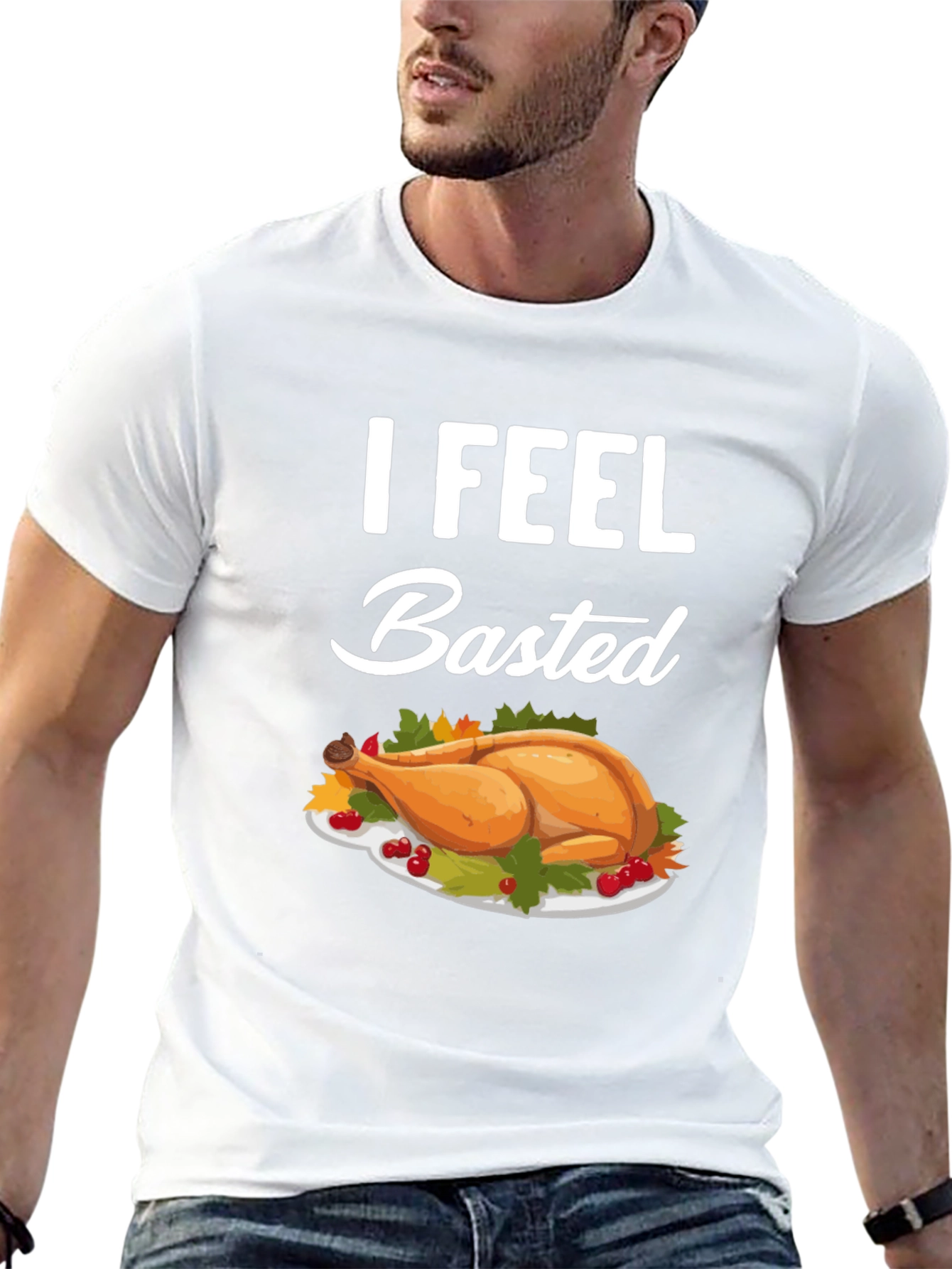 I Feel Basted Thanksgiving T-Shirt