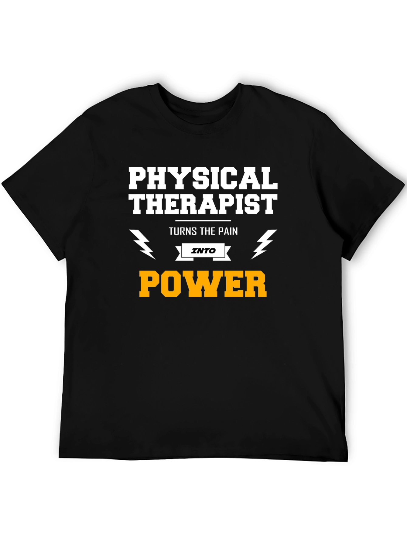 Physical Therapist Turns Pain Into Power T-Shirt