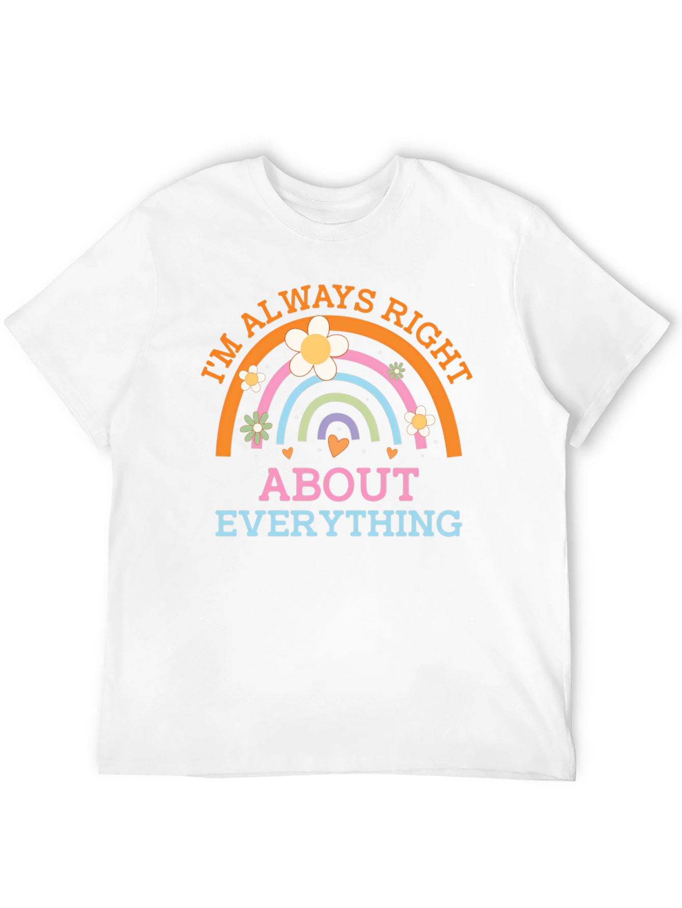 Im Always Right T-Shirt
