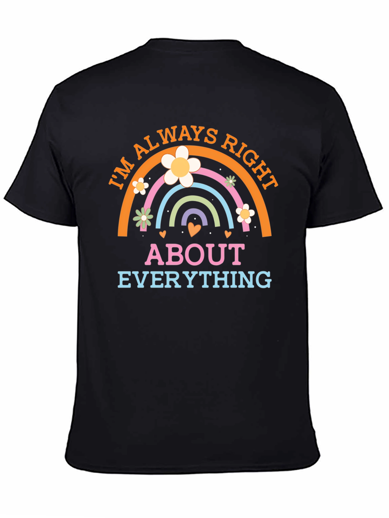 Im Always Right T-Shirt