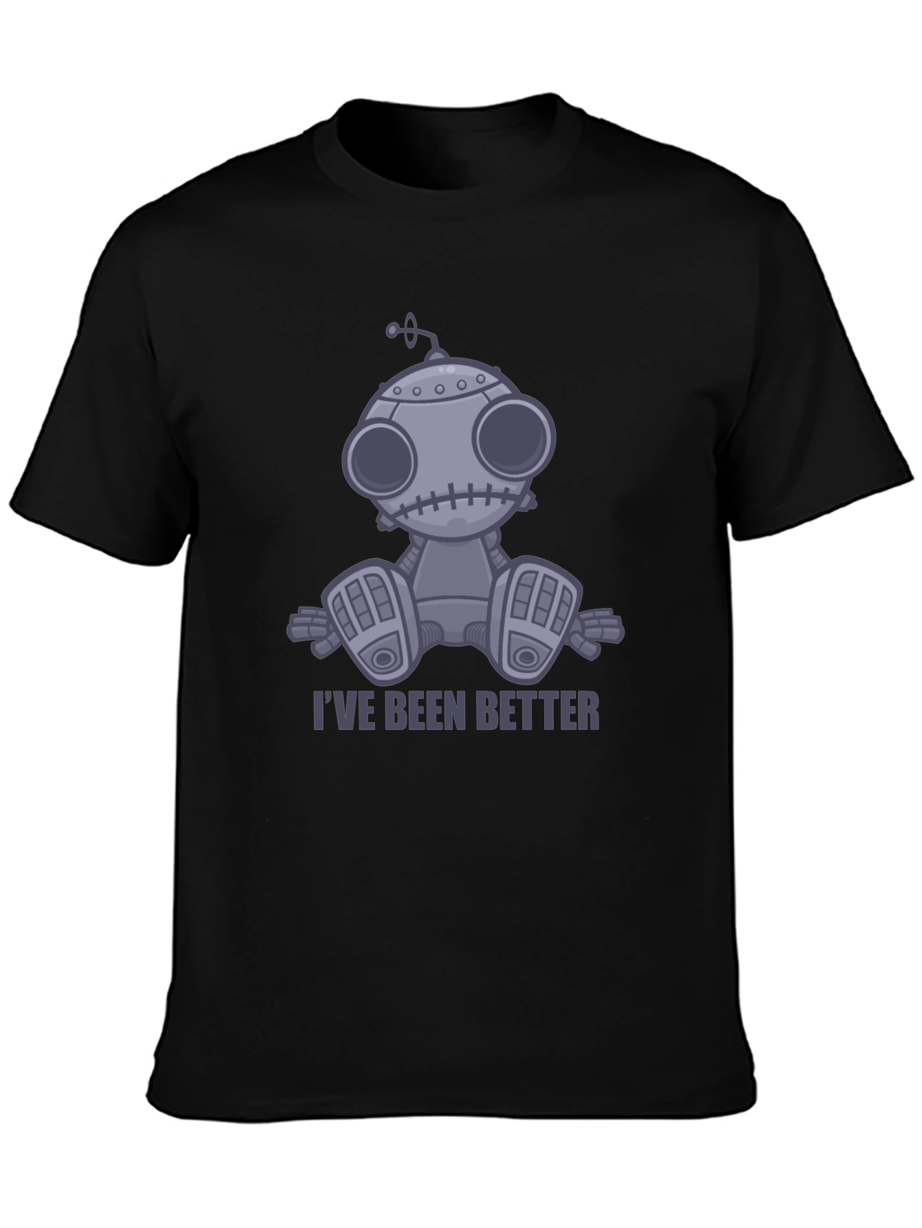 Ive Been Better Robot T-Shirt - Unisex Graphic Tee