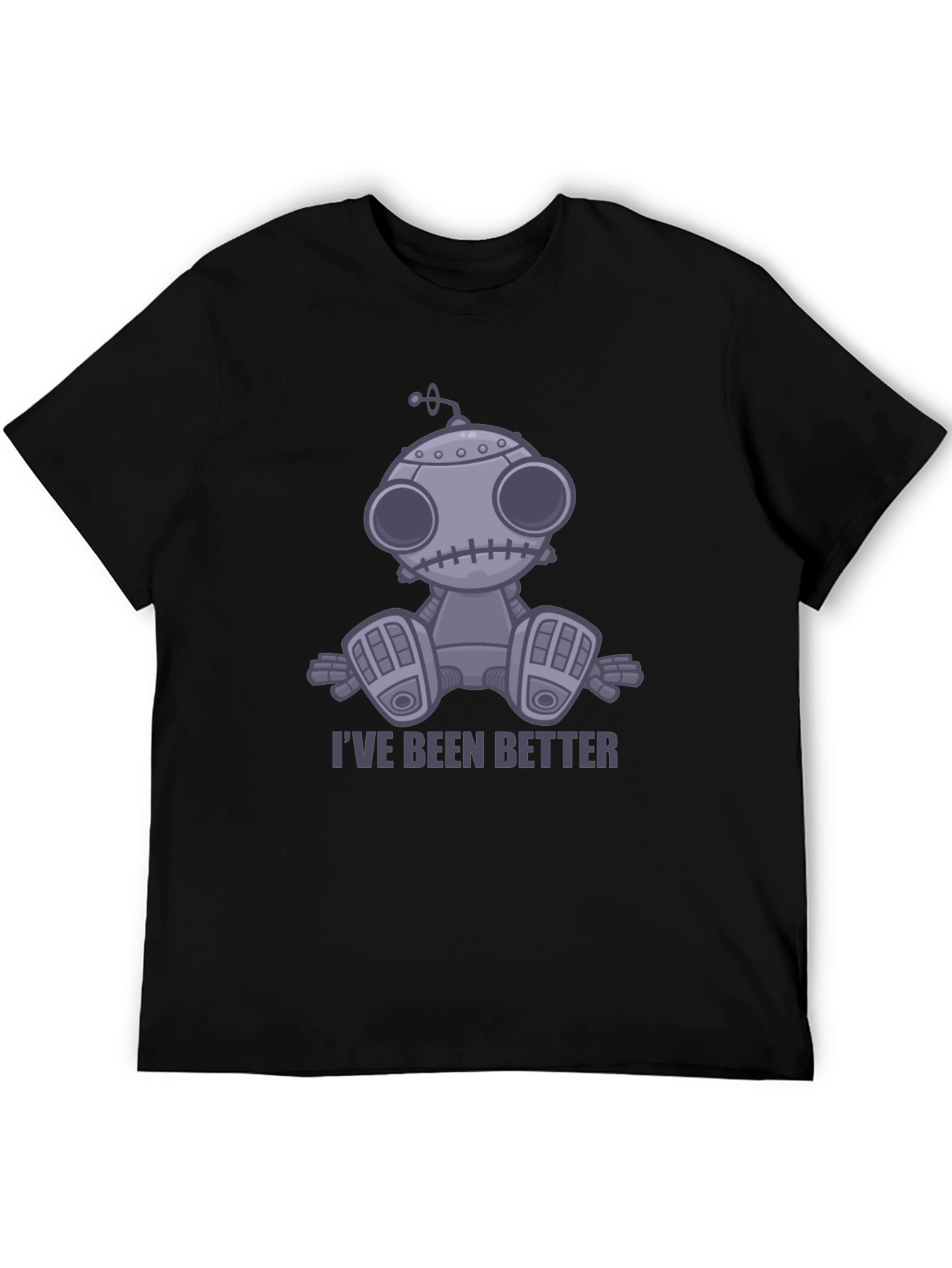 Ive Been Better Robot T-Shirt - Unisex Graphic Tee