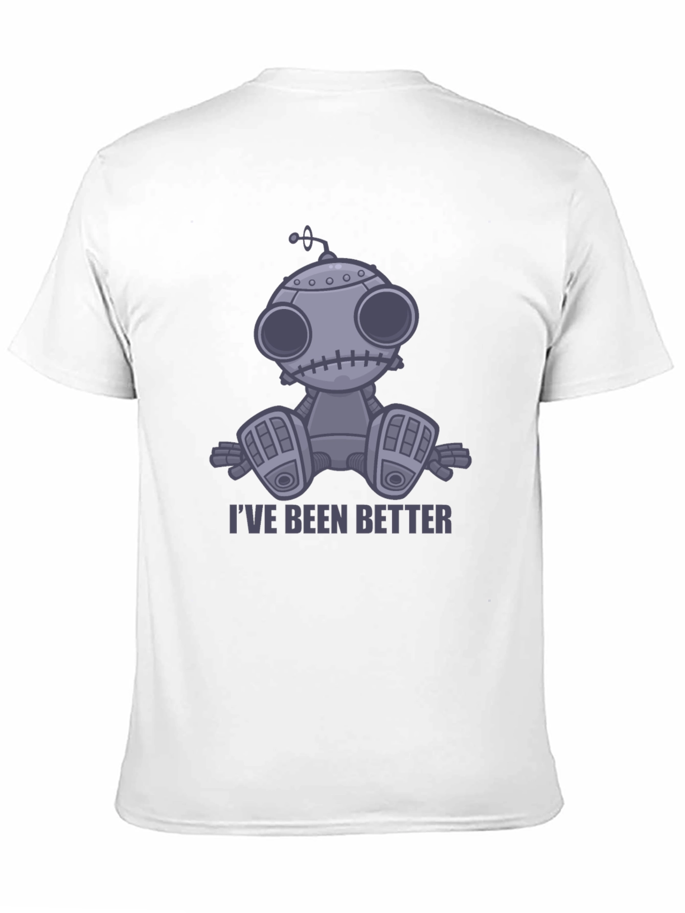 Ive Been Better Robot T-Shirt - Unisex Graphic Tee