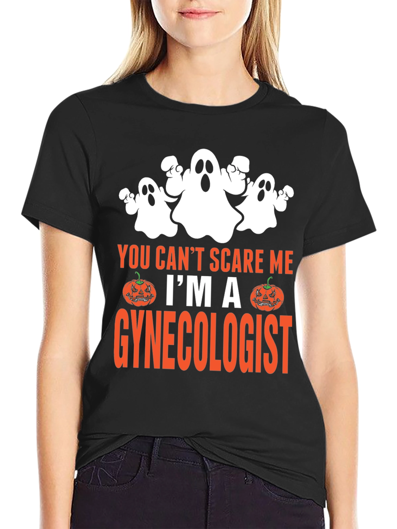 You Cant Scare Me Im A Gynecologist Halloween T-Shirt