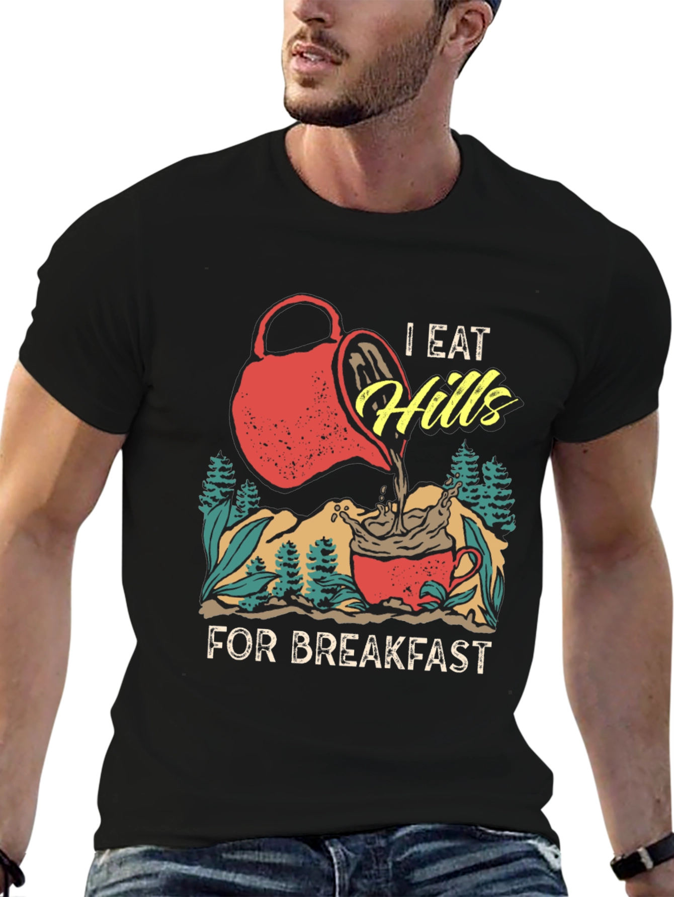 I Eat Hills for Breakfast Tee