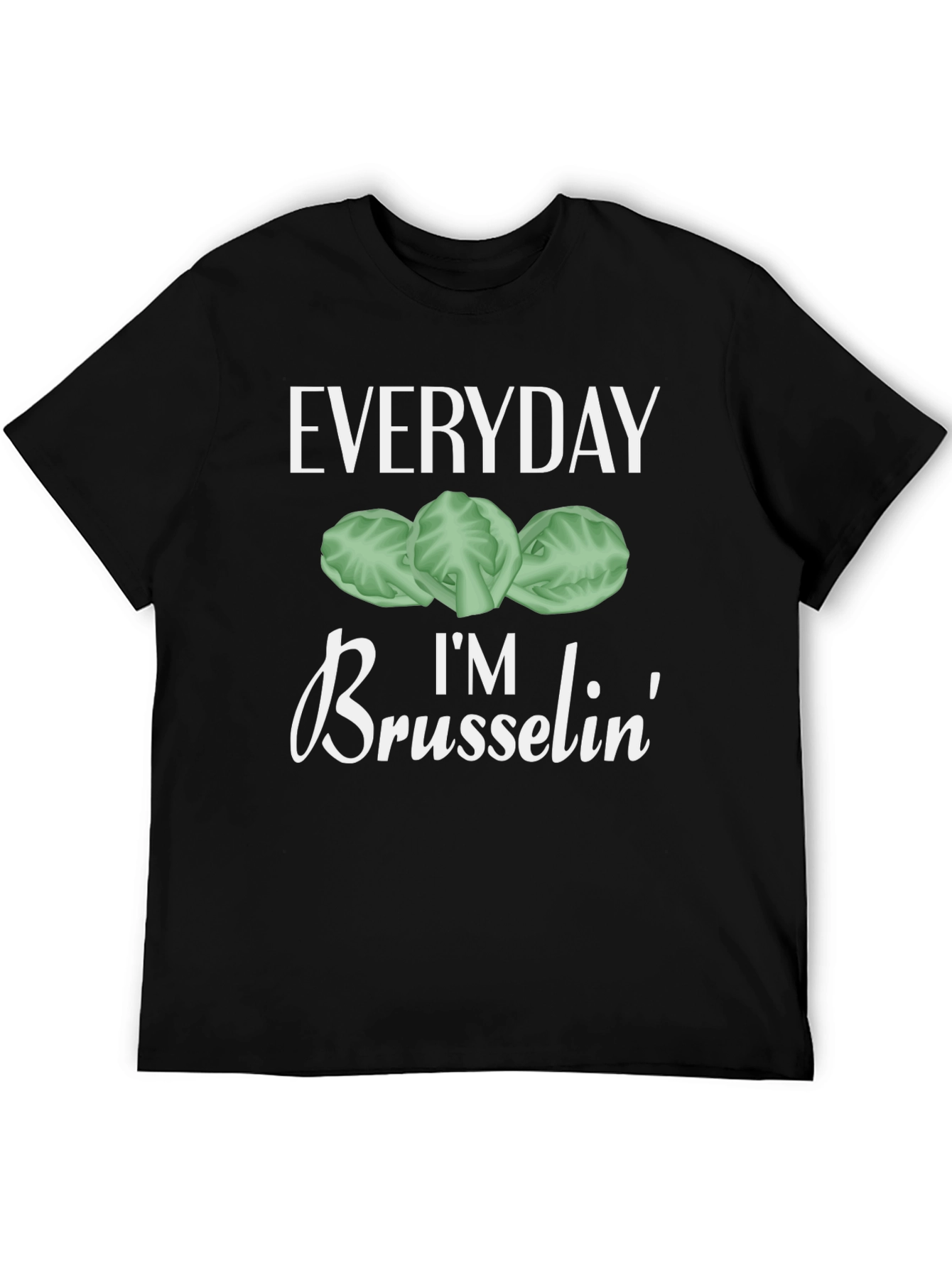 Everyday Im Brusselsin Graphic Tee
