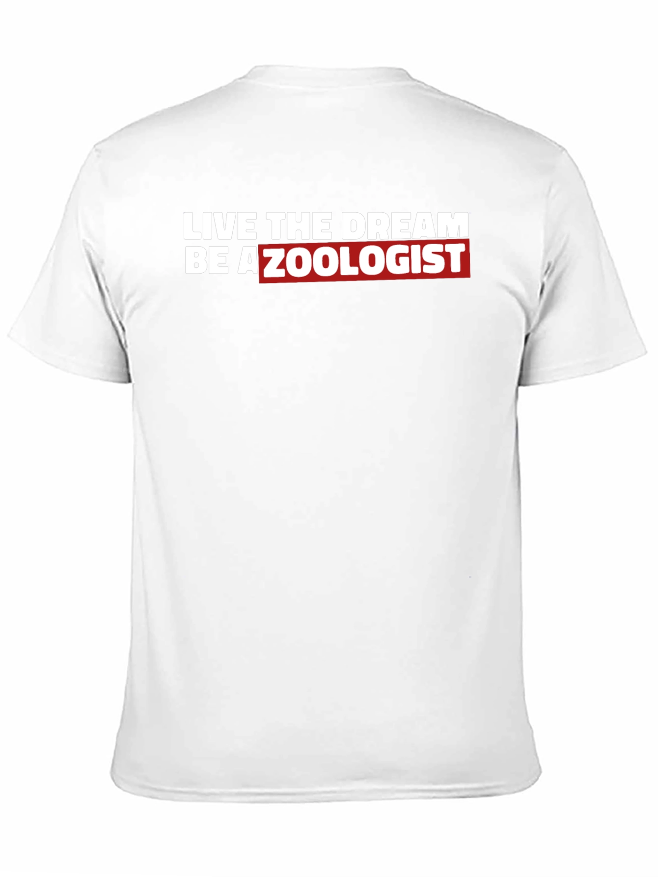 Live The Dream Be A Zoologist T-Shirt
