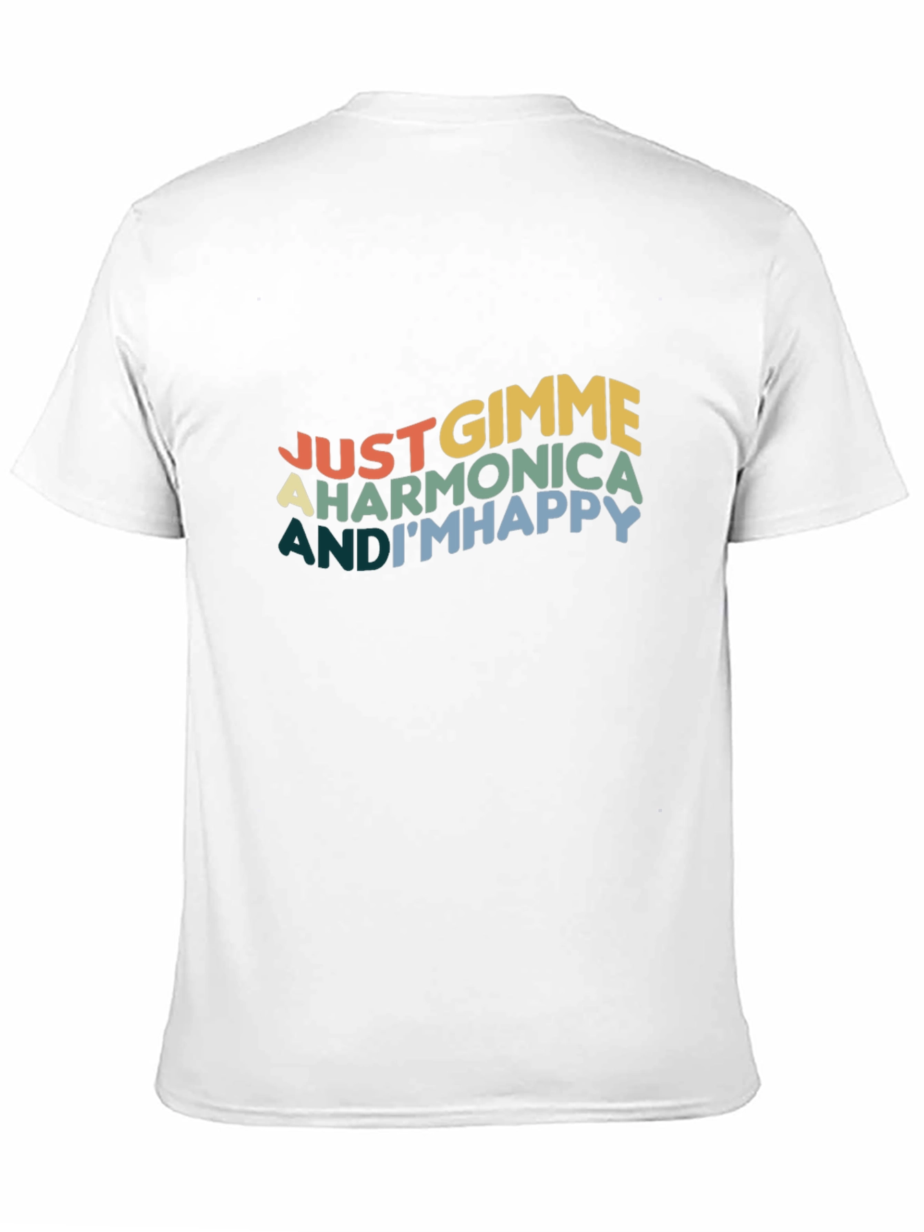 Just Gimme A Harmonica and Im Happy T-Shirt