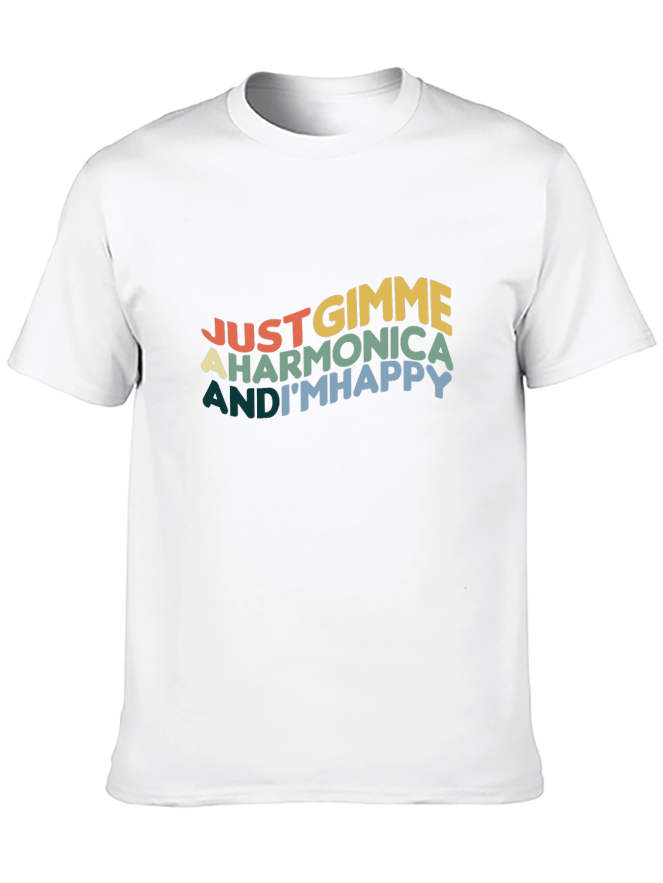 Just Gimme A Harmonica and Im Happy T-Shirt