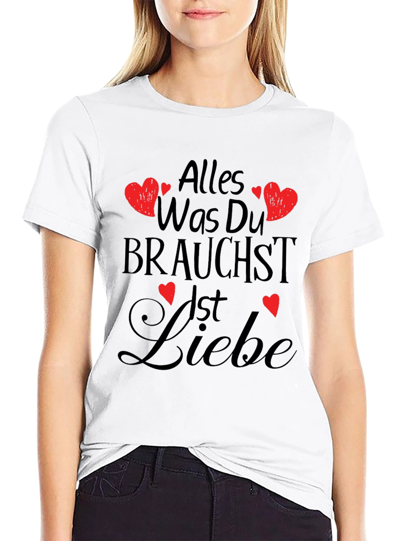 Alles Was Du Brauchst Ist Liebe T-Shirt