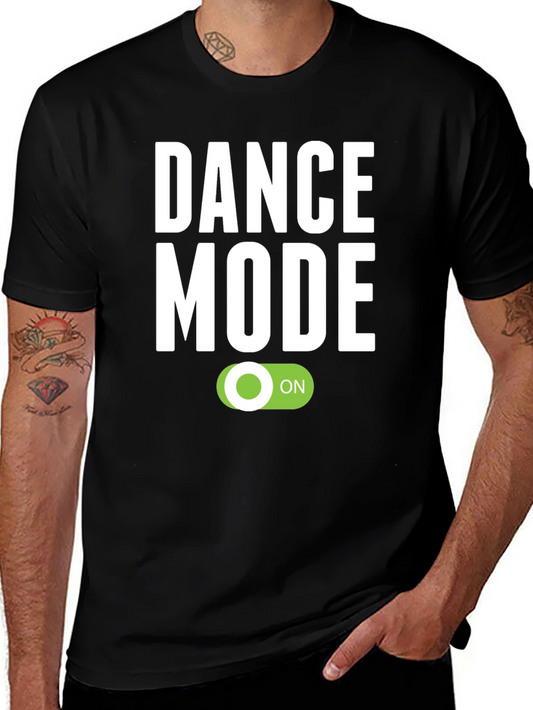 Dance Mode ON Graphic T-Shirt