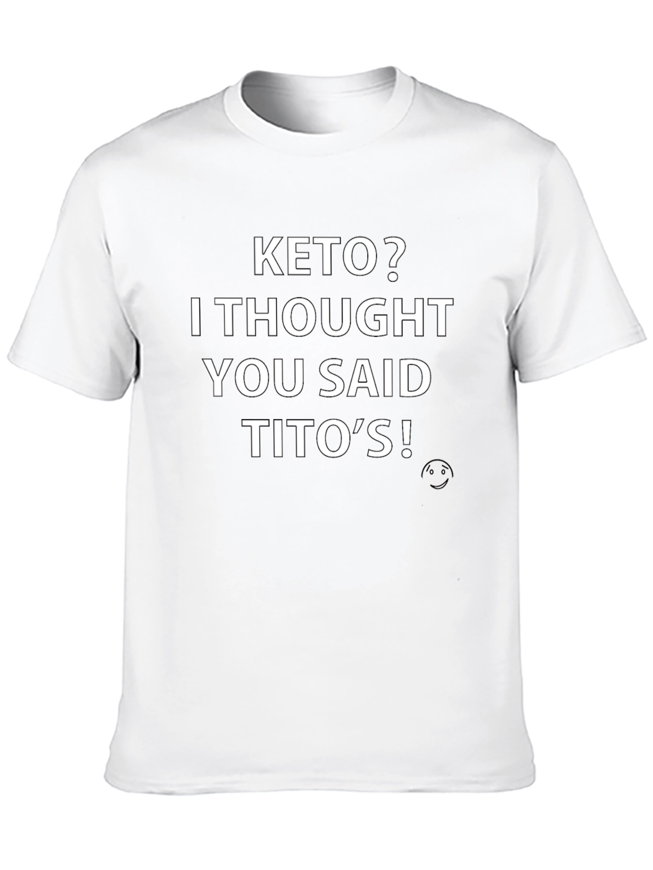 Keto? Titos! Funny Graphic T-Shirt
