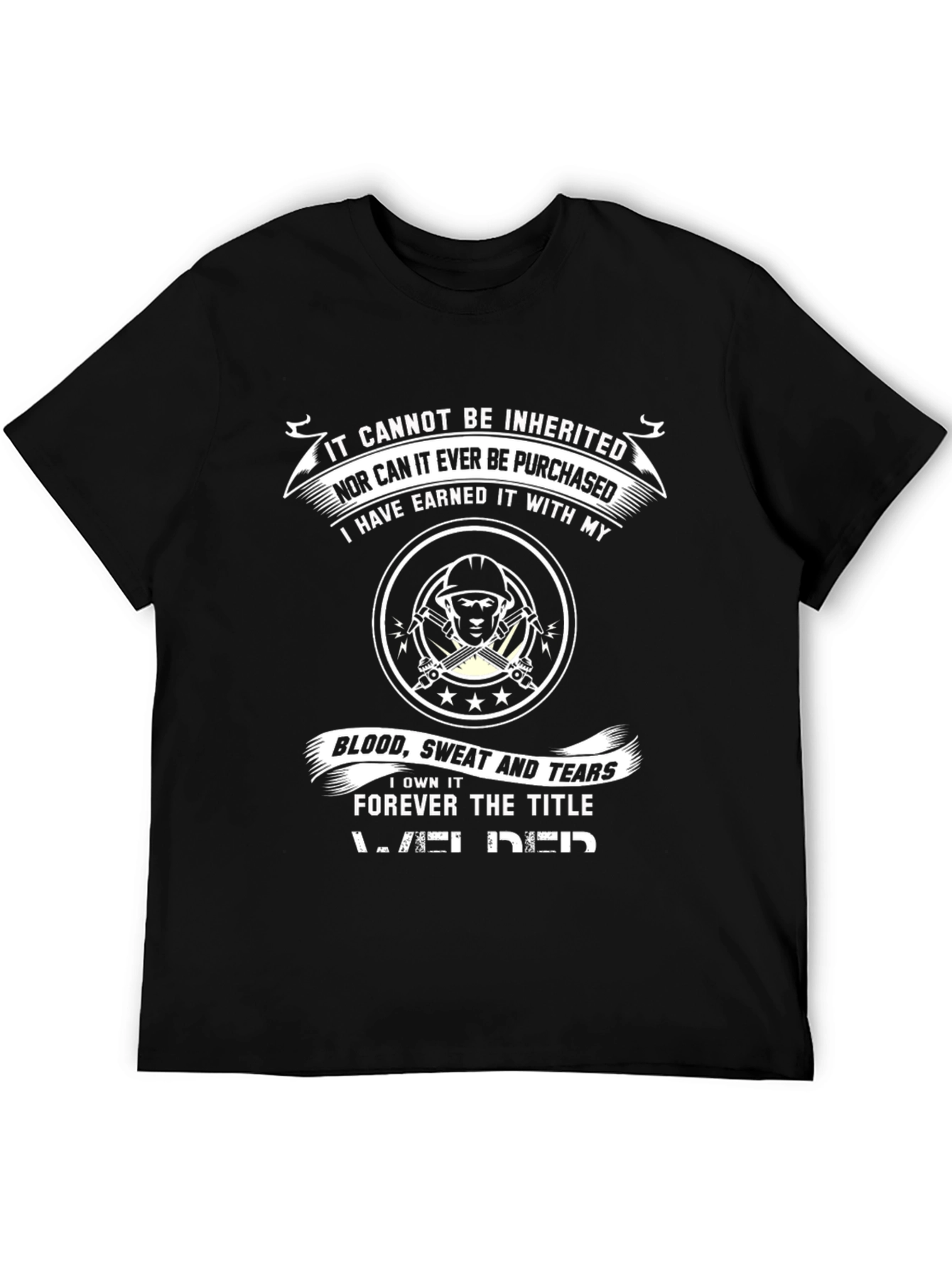 Earned Welder T-Shirt