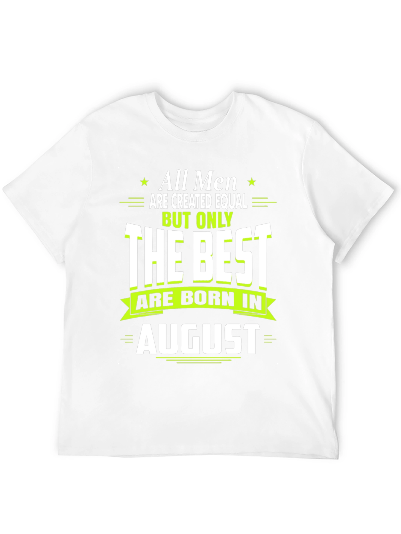 Best Men Born in August T-Shirt