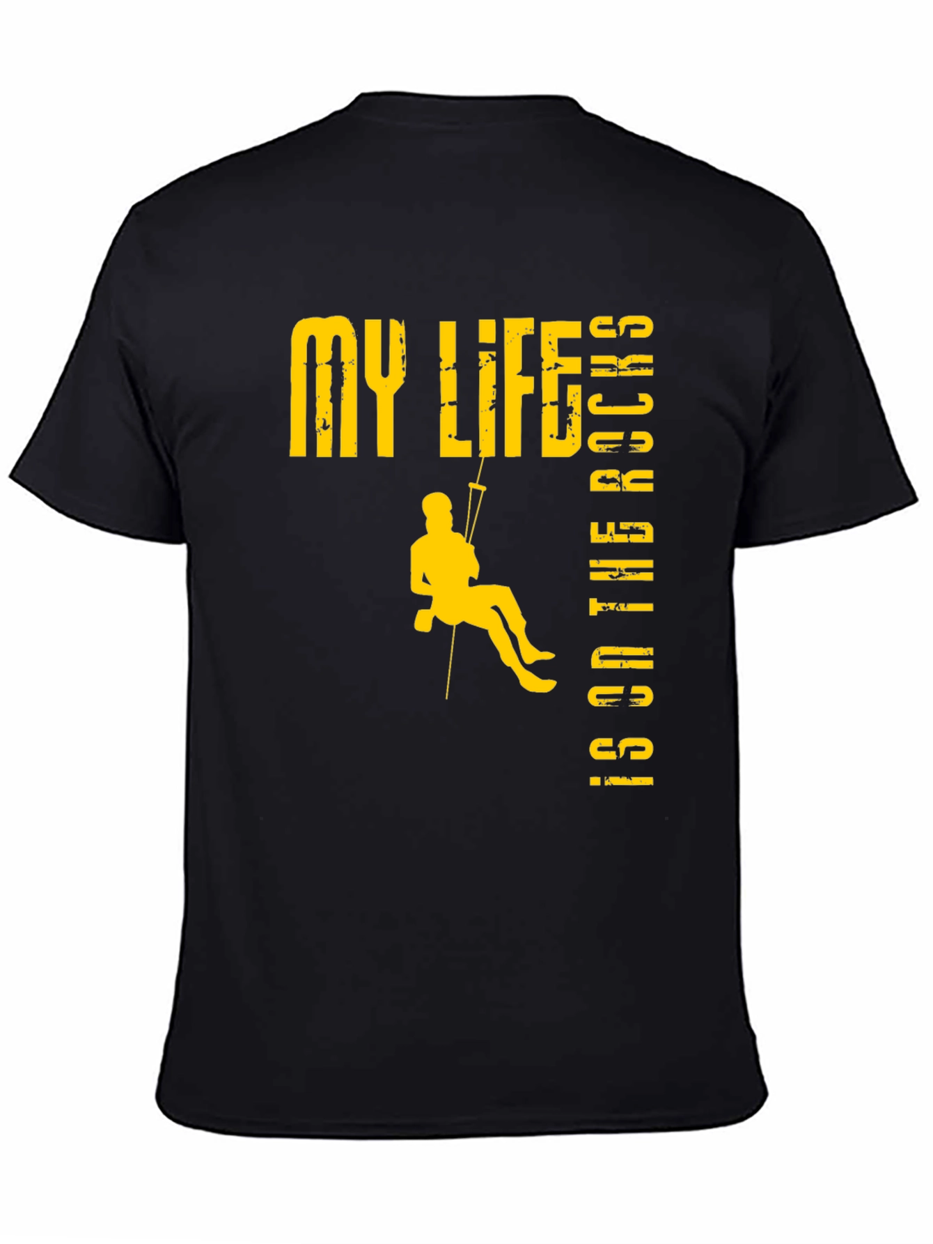 Rock Climbing T-Shirt: My Life Is On The Rocks