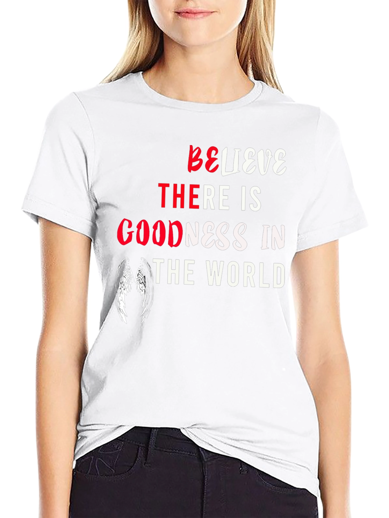 Believe There is Goodness Graphic Tee