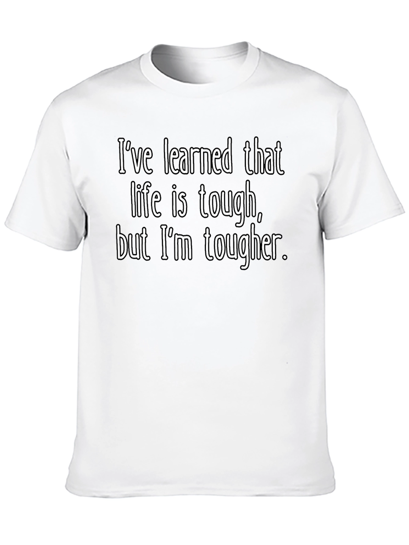 Tough Life T-Shirt - Bold Statement Tee