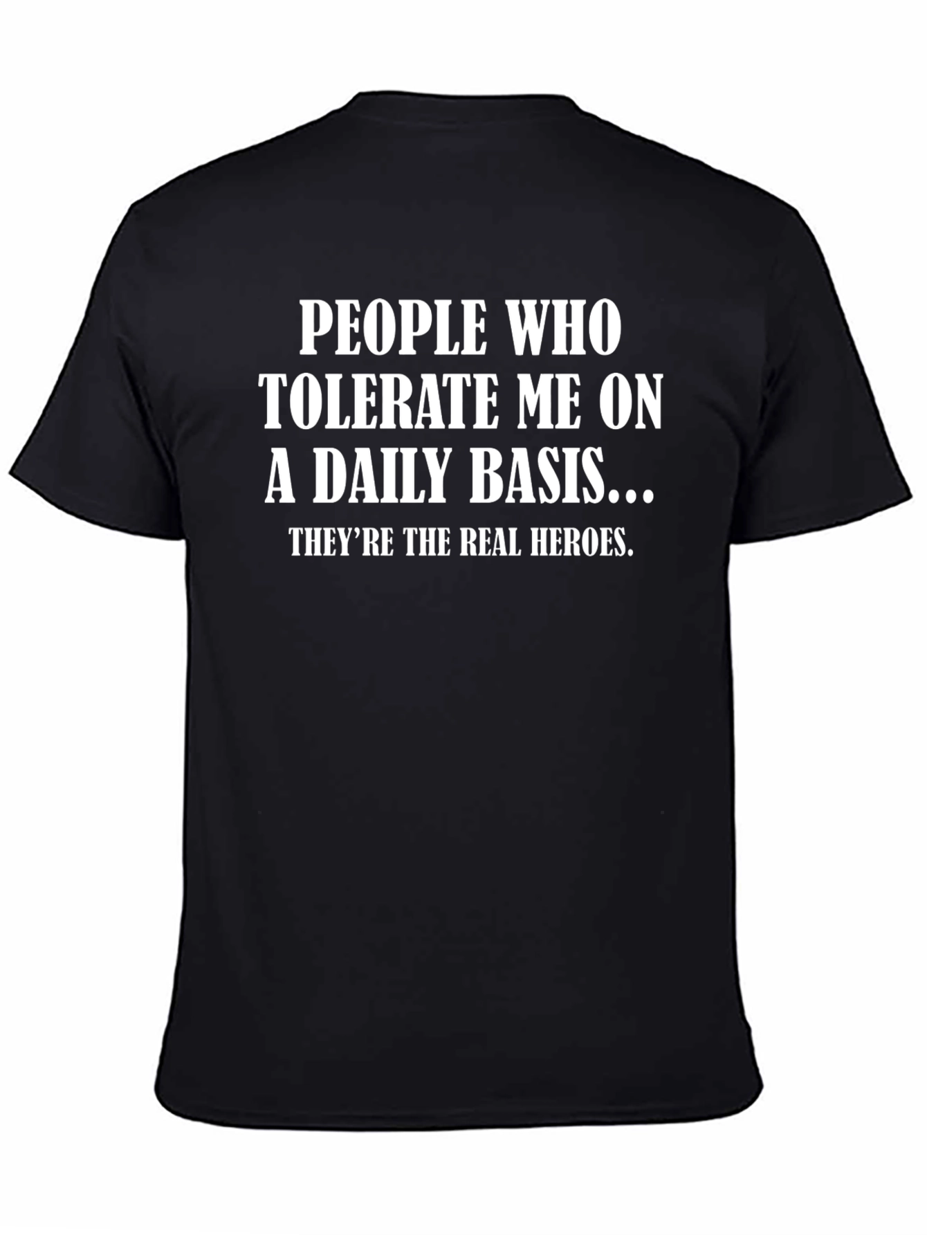People Who Tolerate Me T-Shirt Funny Tee