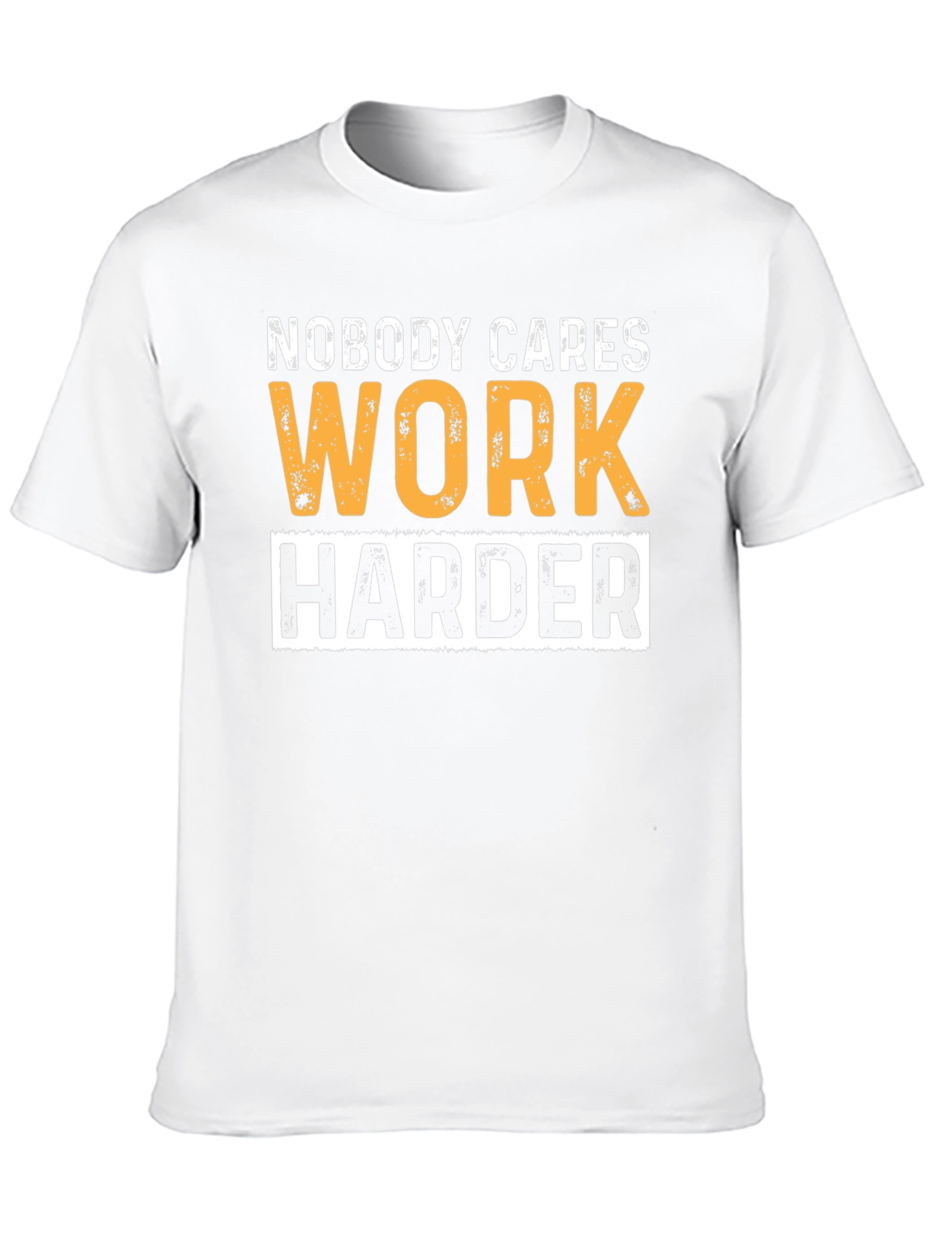 Motivational Workout T-Shirt: Nobody Cares Work Harder