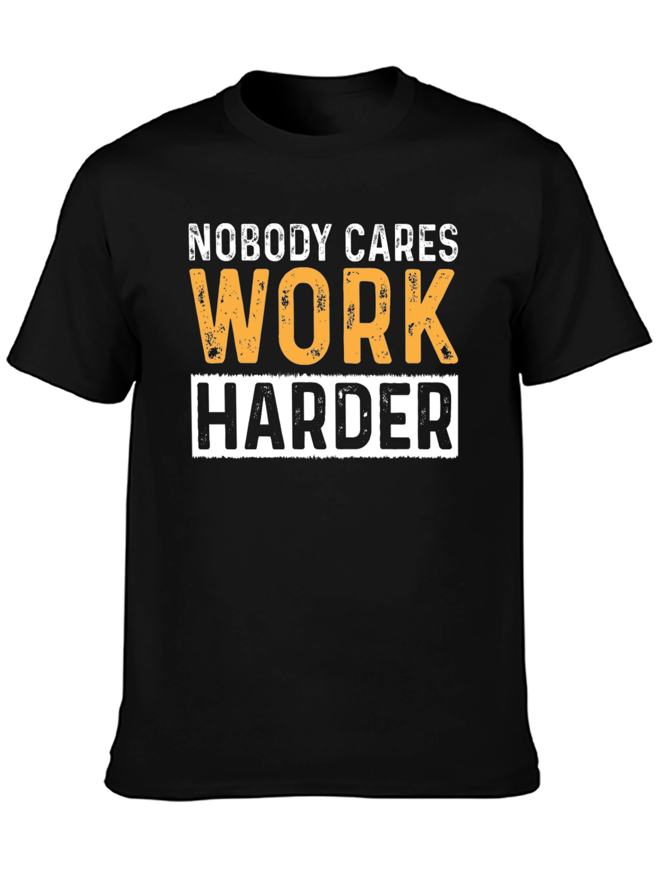 Motivational Workout T-Shirt: Nobody Cares Work Harder