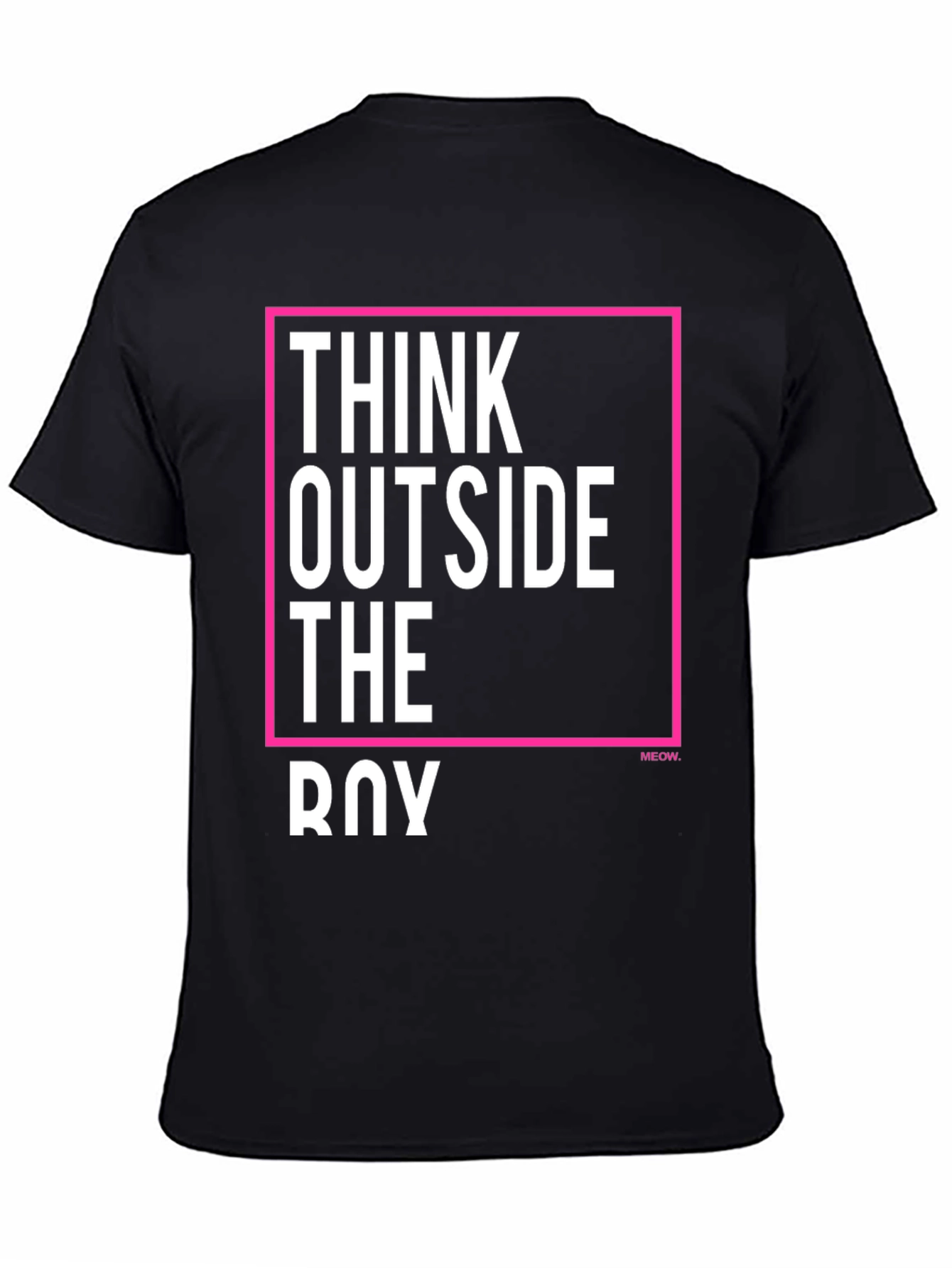 Think Outside the Boy Slogan Graphic Tee