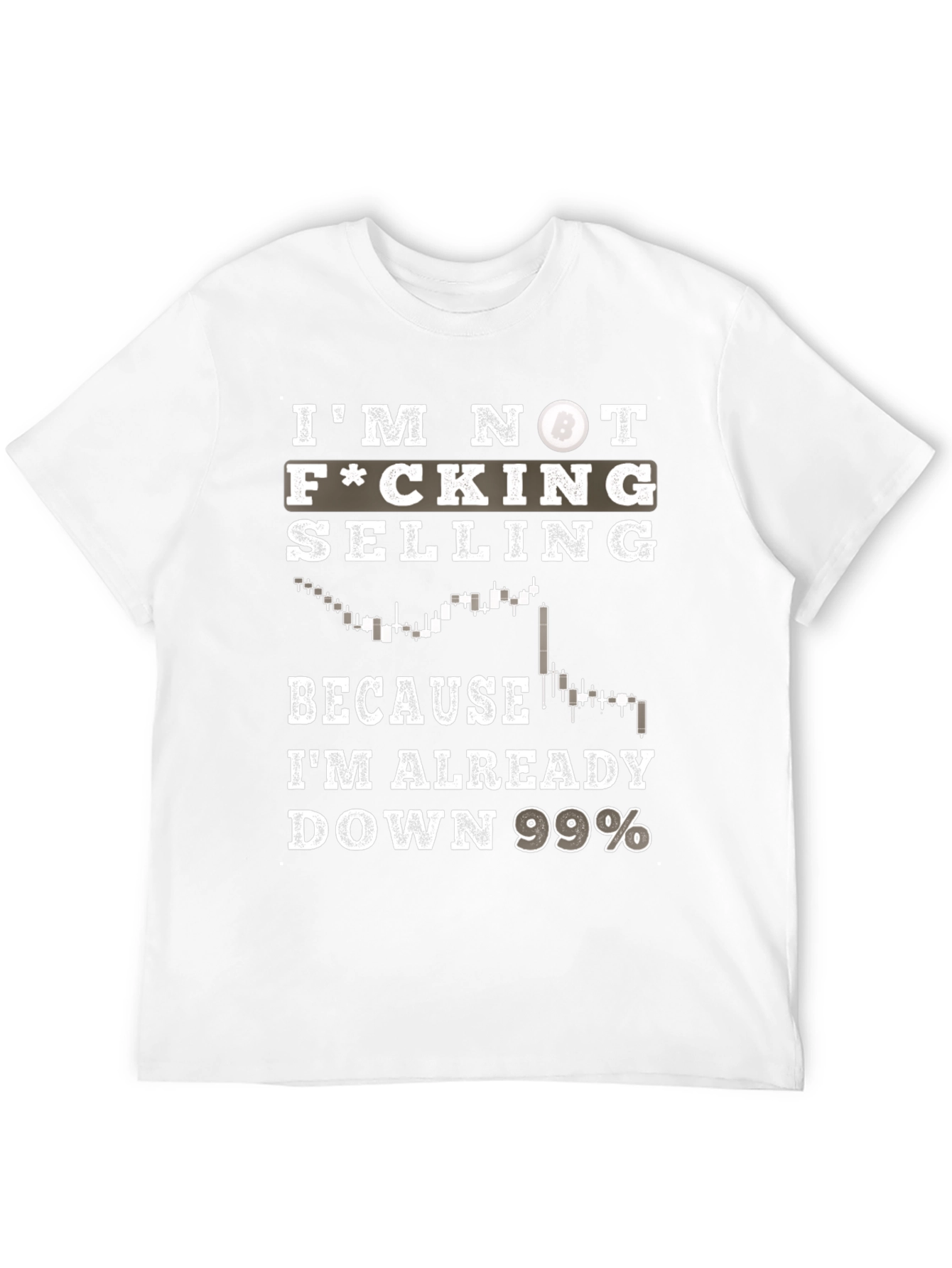 Crypto Investor T-Shirt: Im Not Selling!