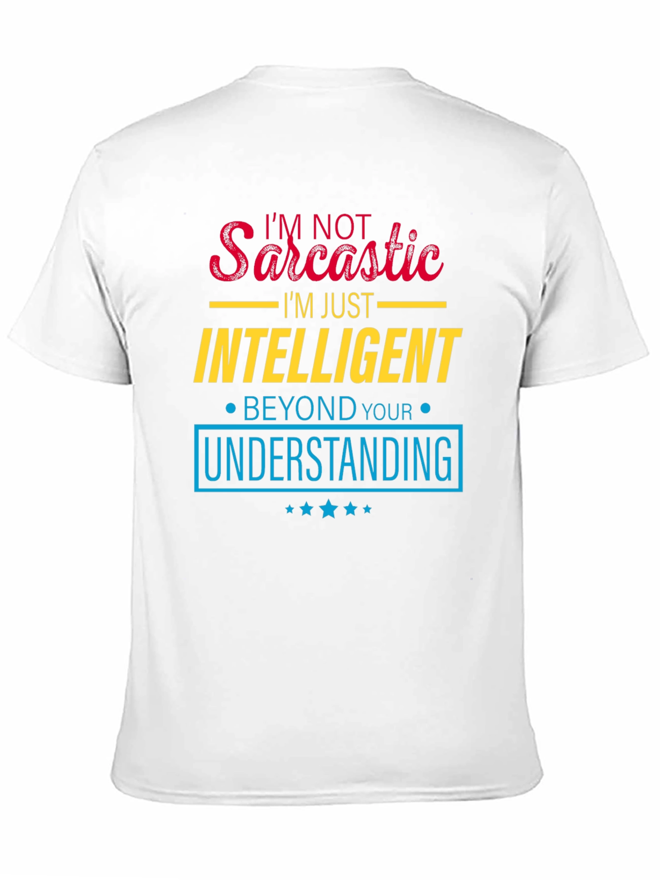 Sarcastic Intelligent T-Shirt