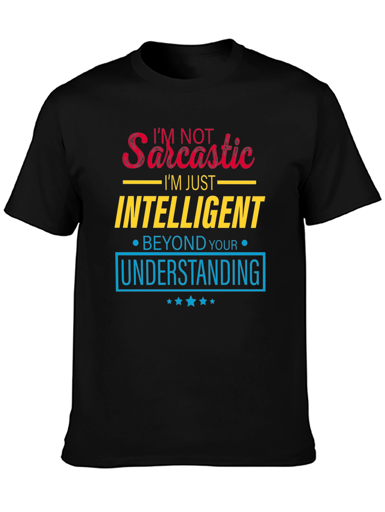 Sarcastic Intelligent T-Shirt