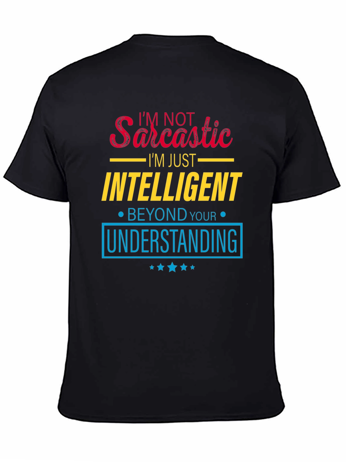 Sarcastic Intelligent T-Shirt