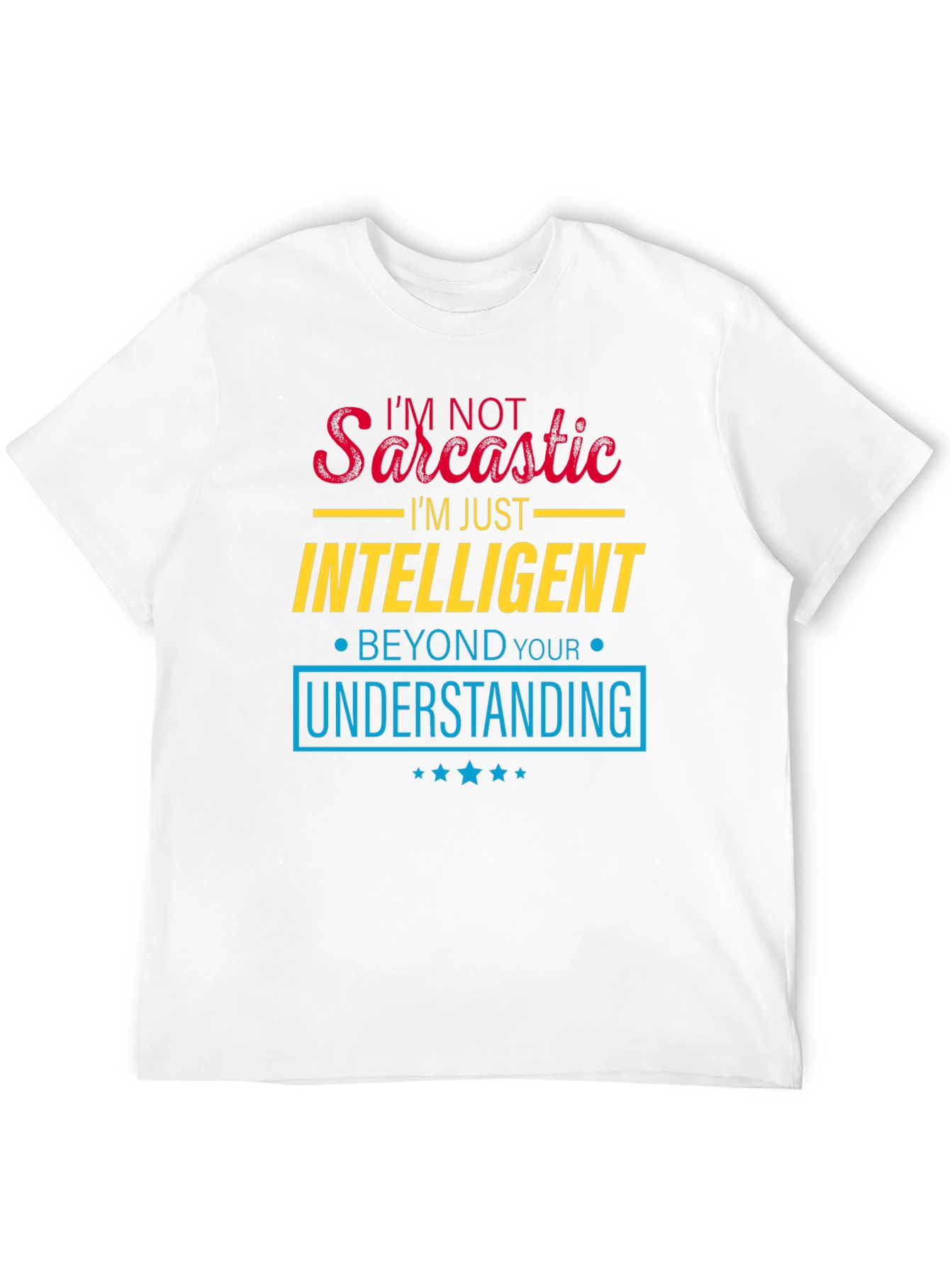 Sarcastic Intelligent T-Shirt