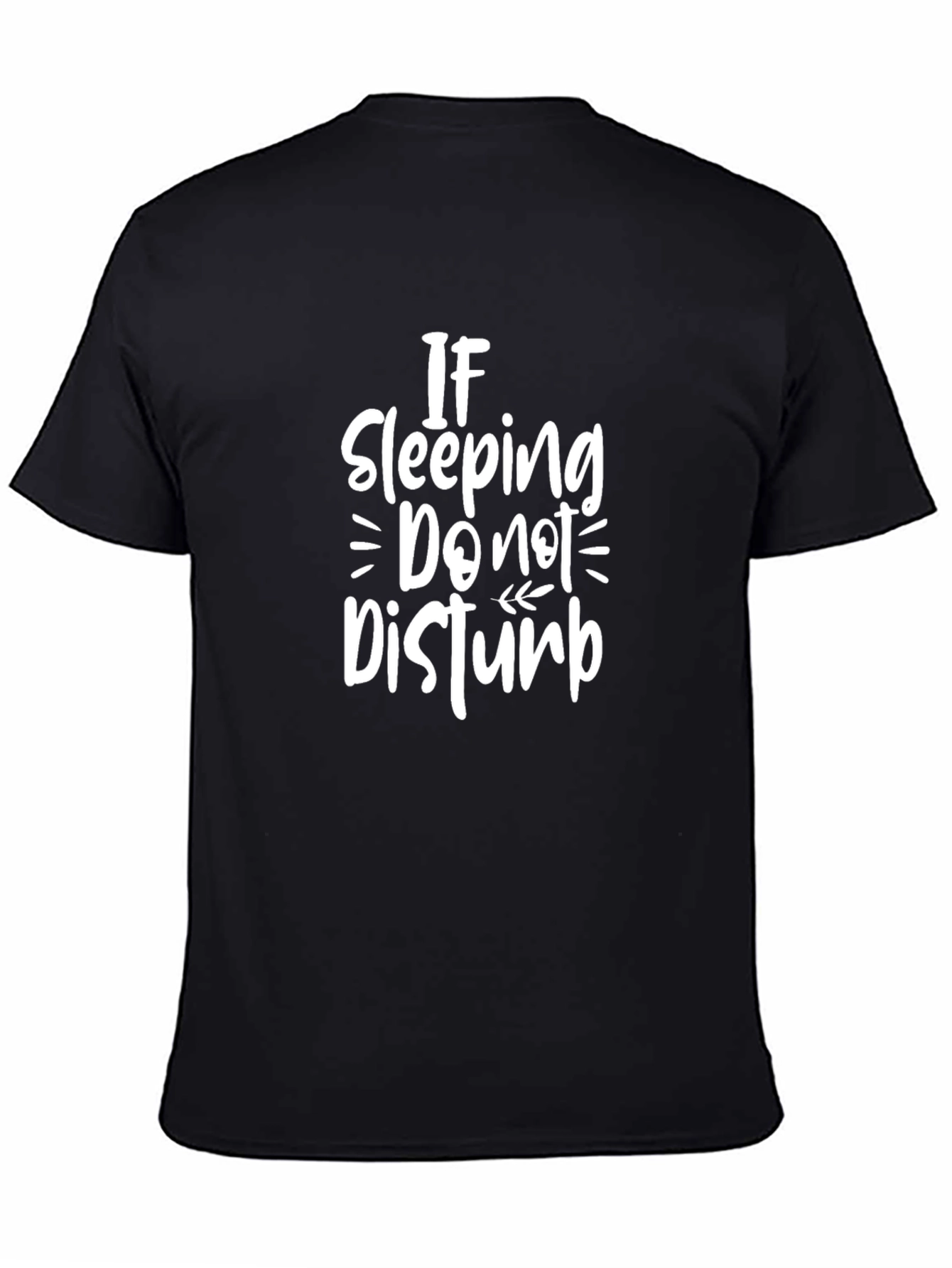 If Sleeping Do Not Disturb Black T-Shirt